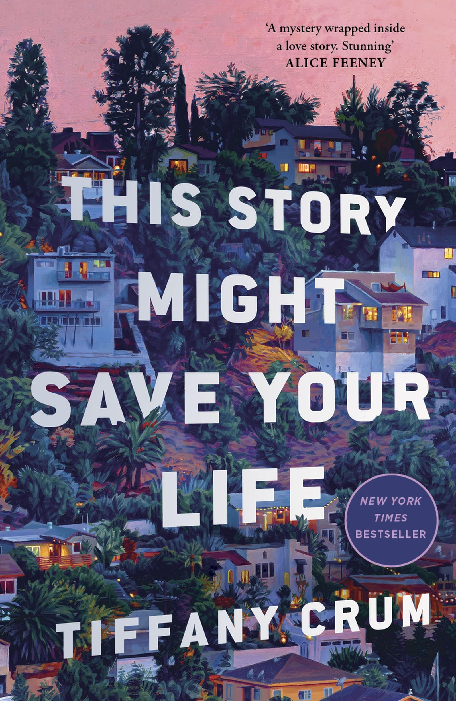 This Story Might Save Your Life: The instant New York Times bestseller. A stunning, suspenseful thriller with the heart of a love story
