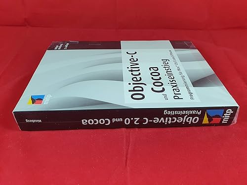 Objective-C und Cocoa Praxiseinstieg: Programmierung für Mac OS X und iPhone (mitp Professional)