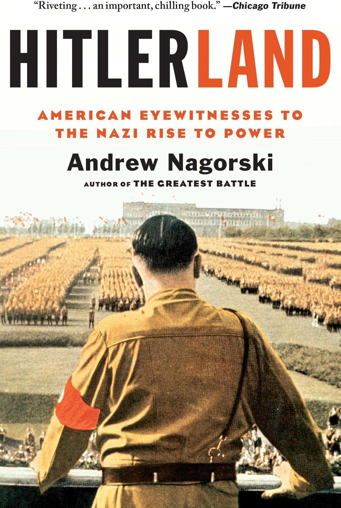 Simon & Schuster Hitlerland: American Eyewitnesses to the Nazi Rise to Power