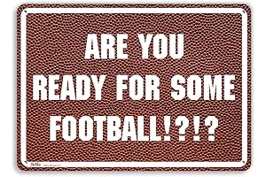 "Are You Ready for Some Football!?" Aluminum Sign - White on Football Texture