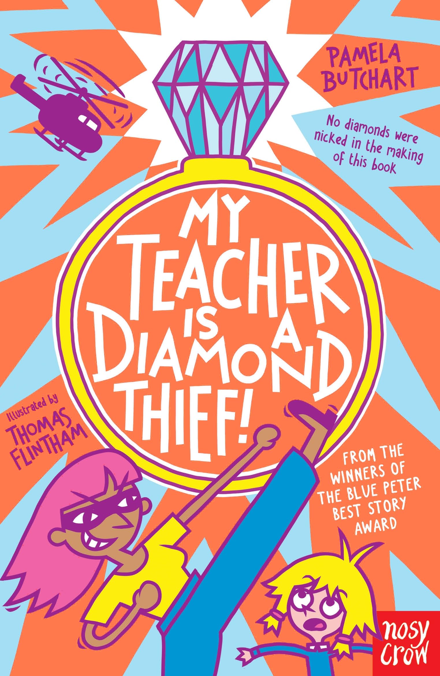 Pamela Butchart My Teacher is a Diamond Thief Paperback Book