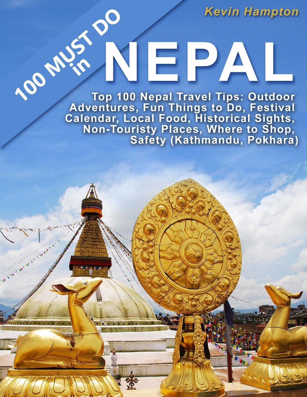 Buy Top 100 Nepal Travel Tips Outdoor Adventures, Fun Things to Do