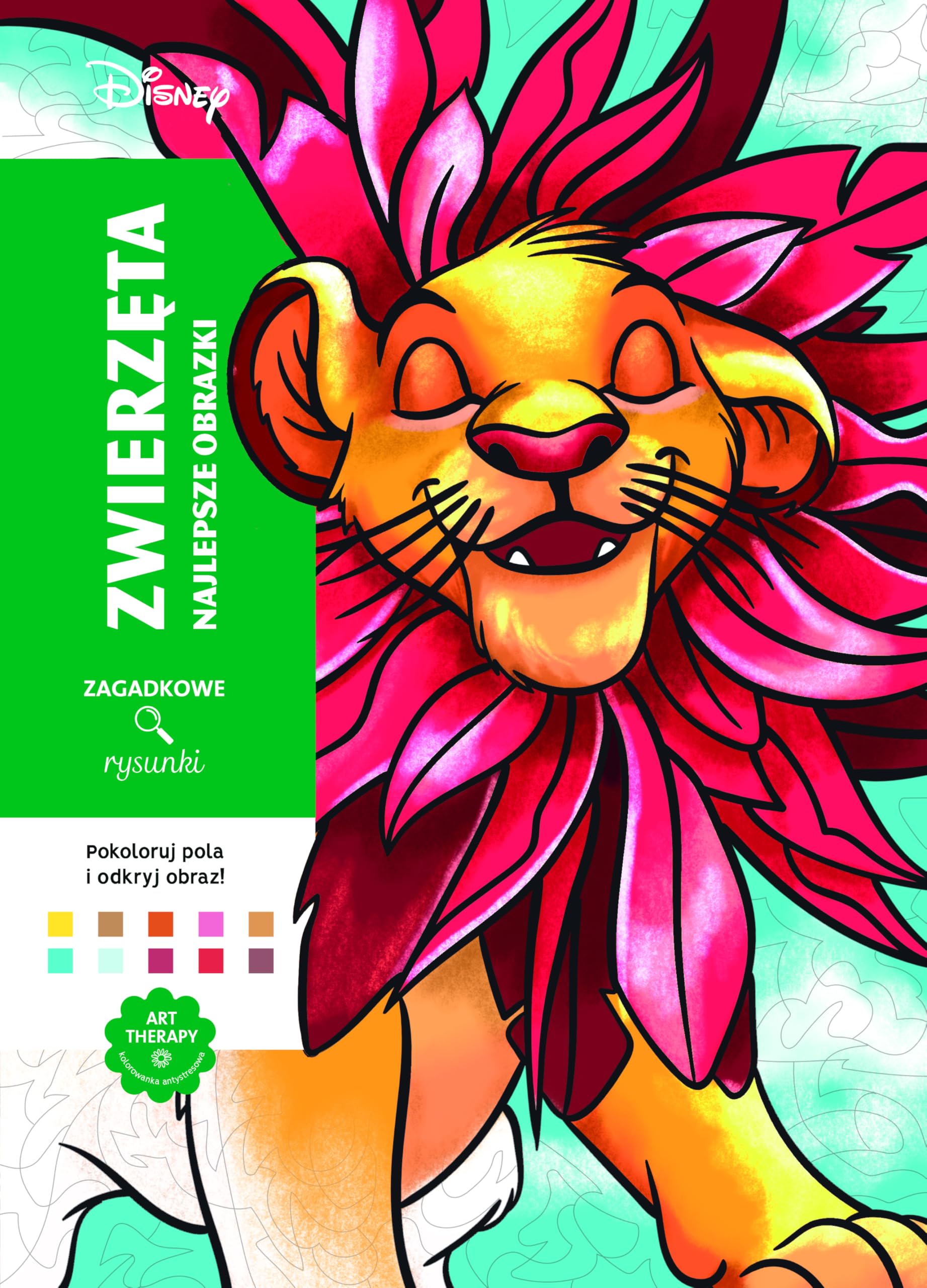 Art therapy. Kolorowanka antystresowa. Disney. Zwierzęta. Najlepsze obrazki. Zagadkowe rysunki