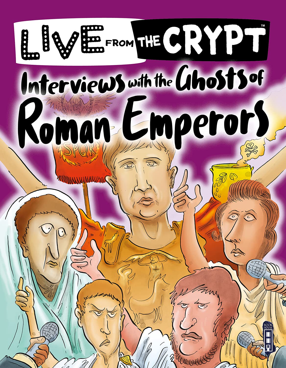 Interviews with the ghosts of Roman emperors by John Townsend PAPERBACK