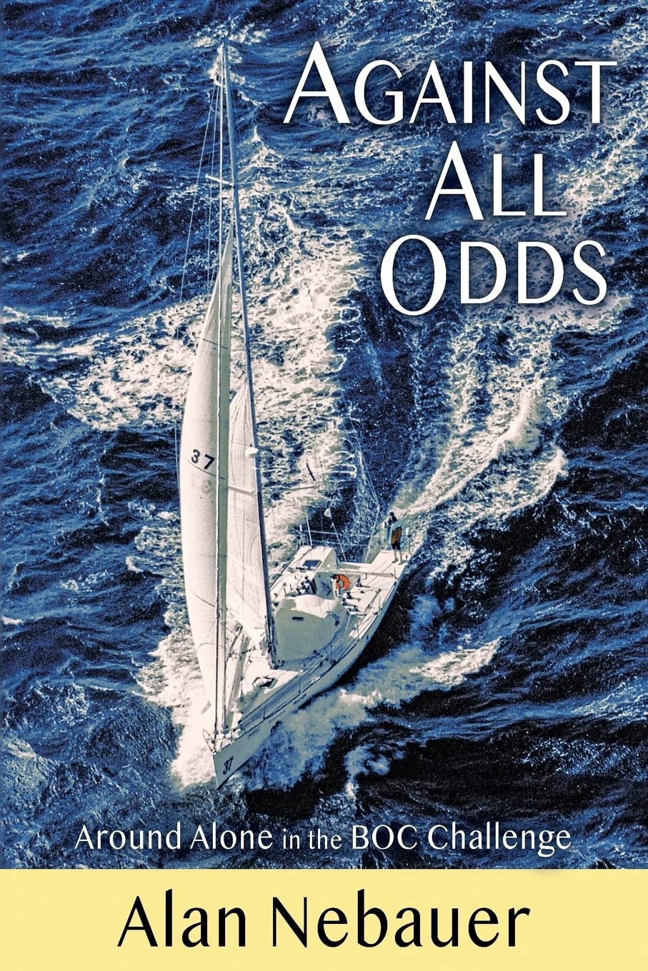 Against All Odds: Around Alone in the BOC Challenge