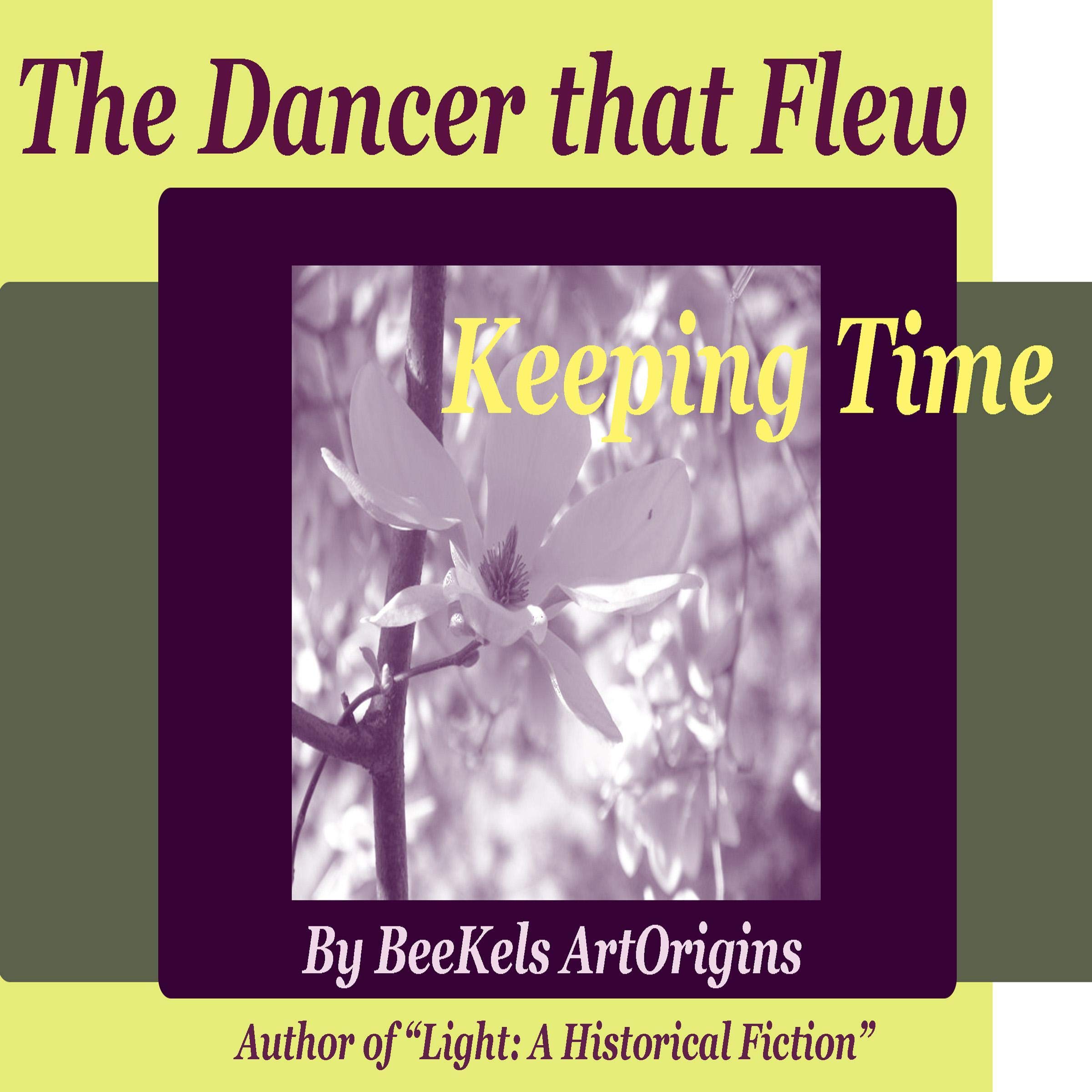 The Dancer That Flew: Keeping Time