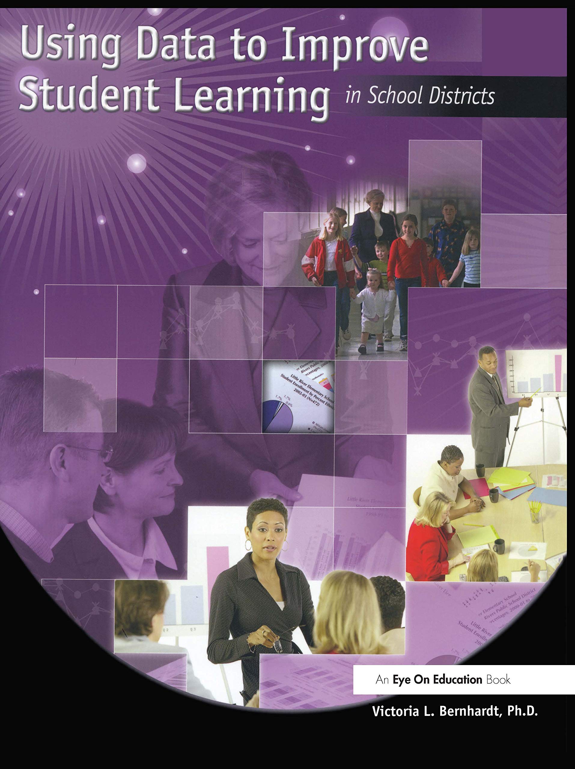 Using Data to Improve Student Learning in School Districts Hardcover – Big Book, 5 February 2018