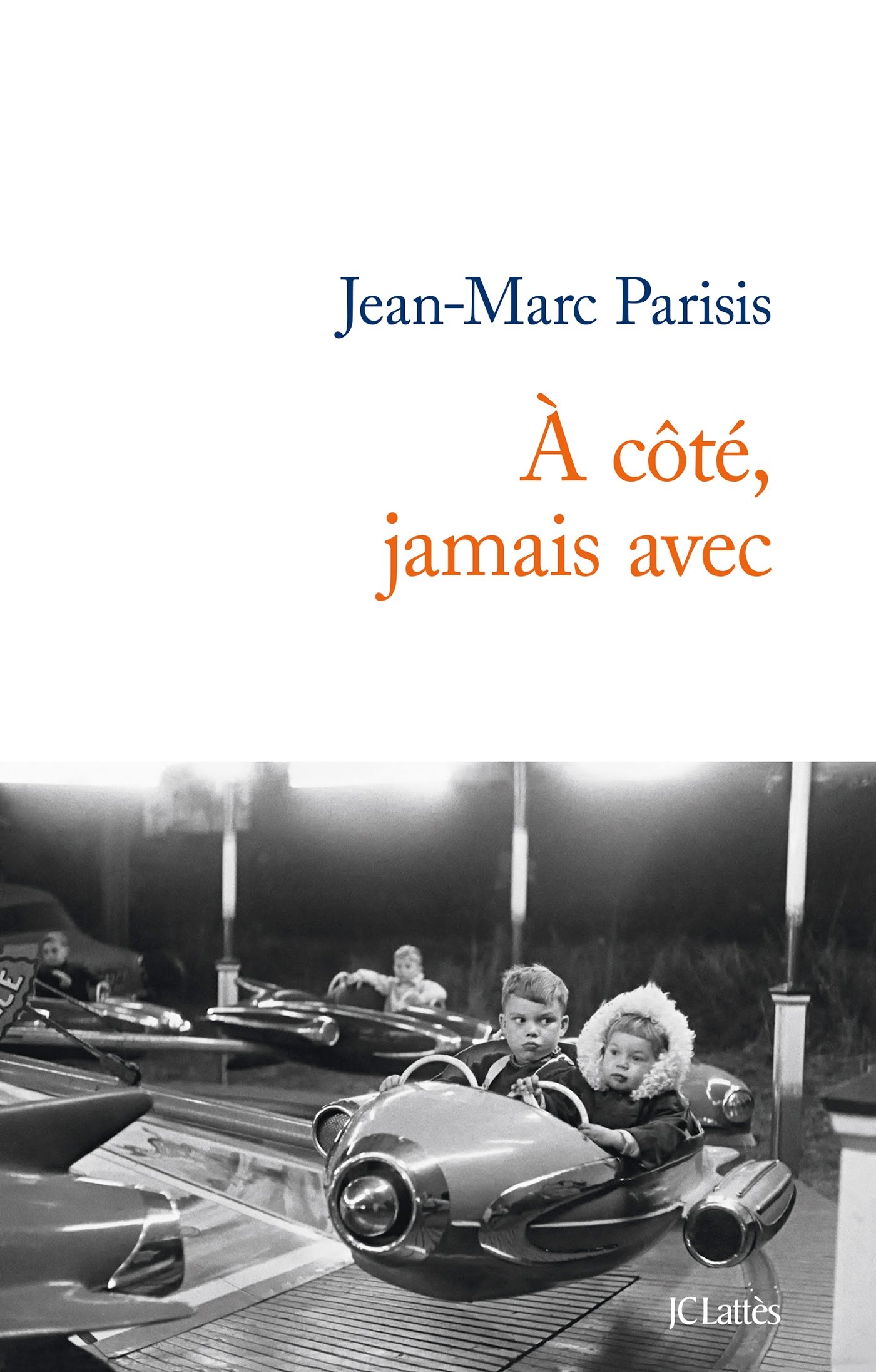 A côté, jamais avec (French Edition)
