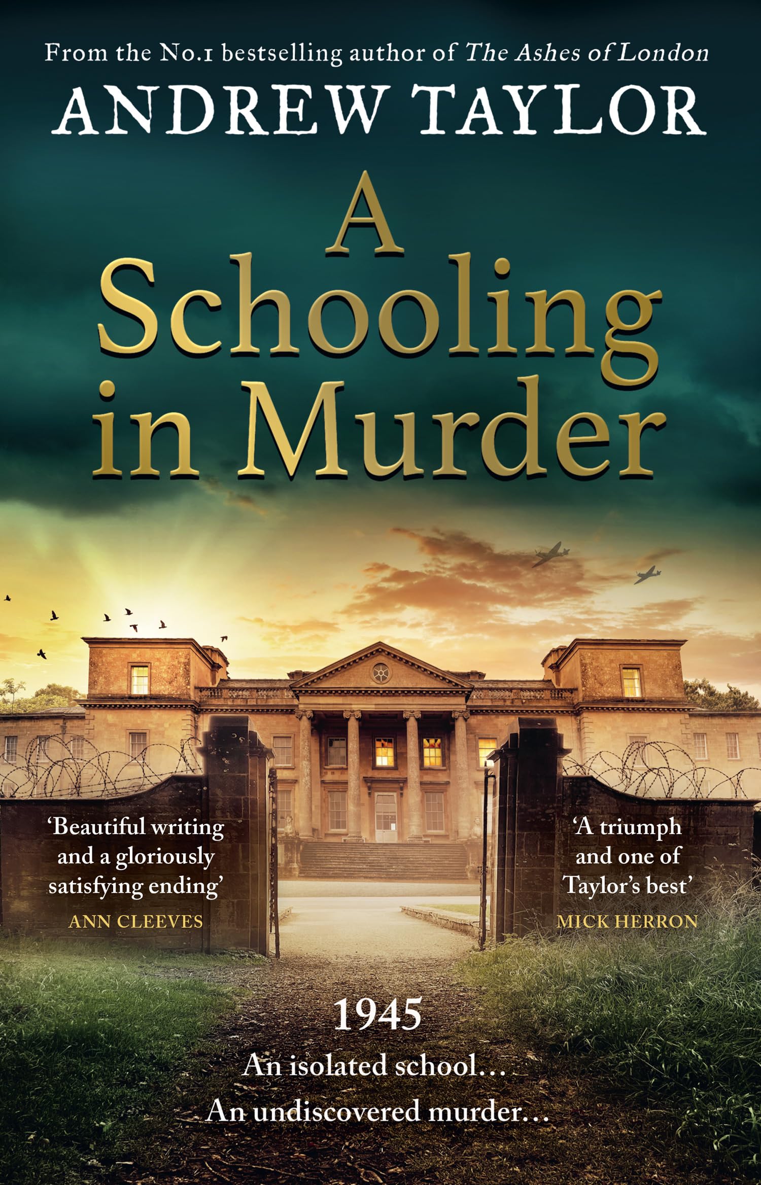 A Schooling in Murder: The gripping new WWII historical mystery from the Sunday Times bestselling author of The Ashes of London