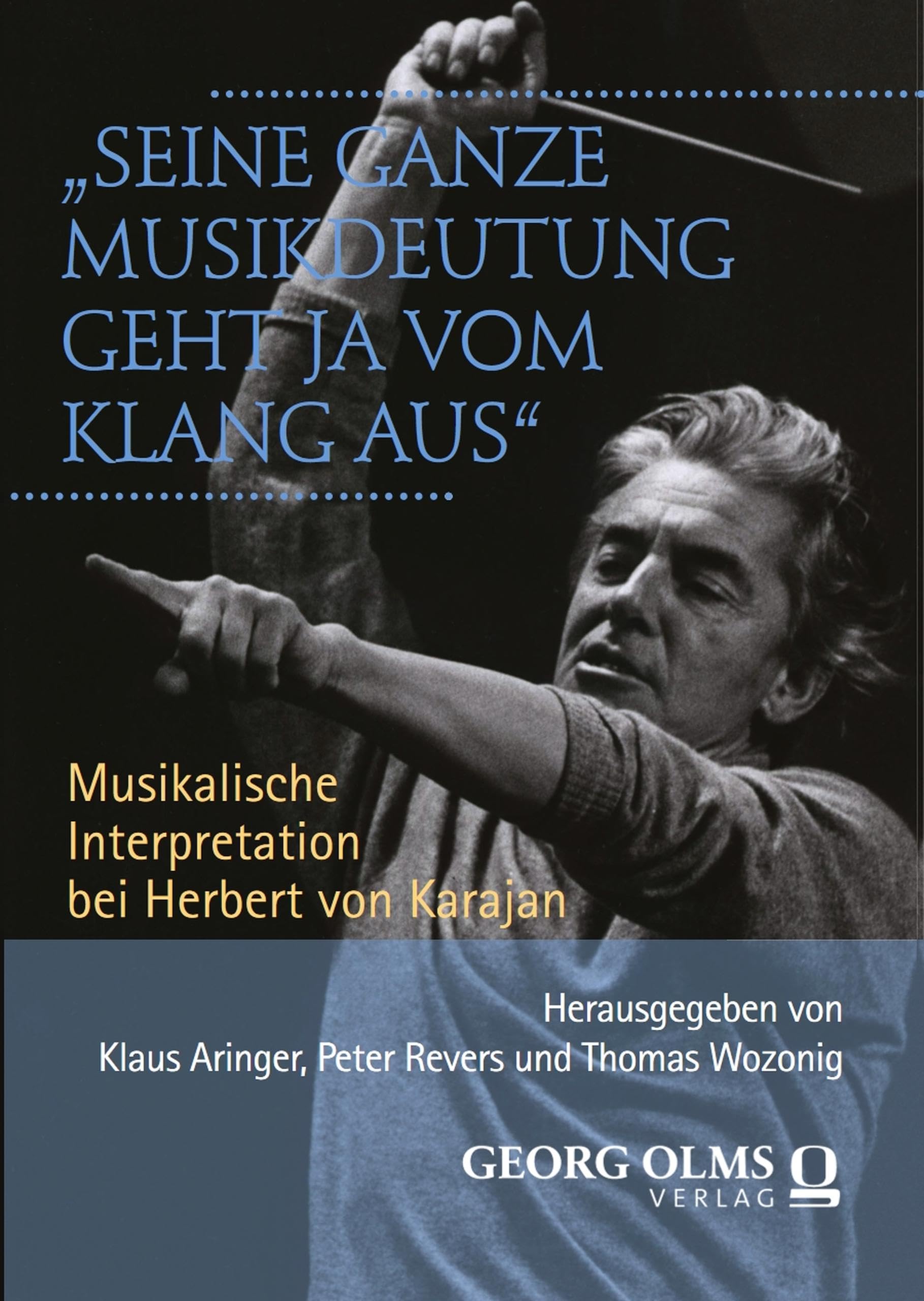 Herbert von Karajan musicologie guide complet de l'interprétation du chef