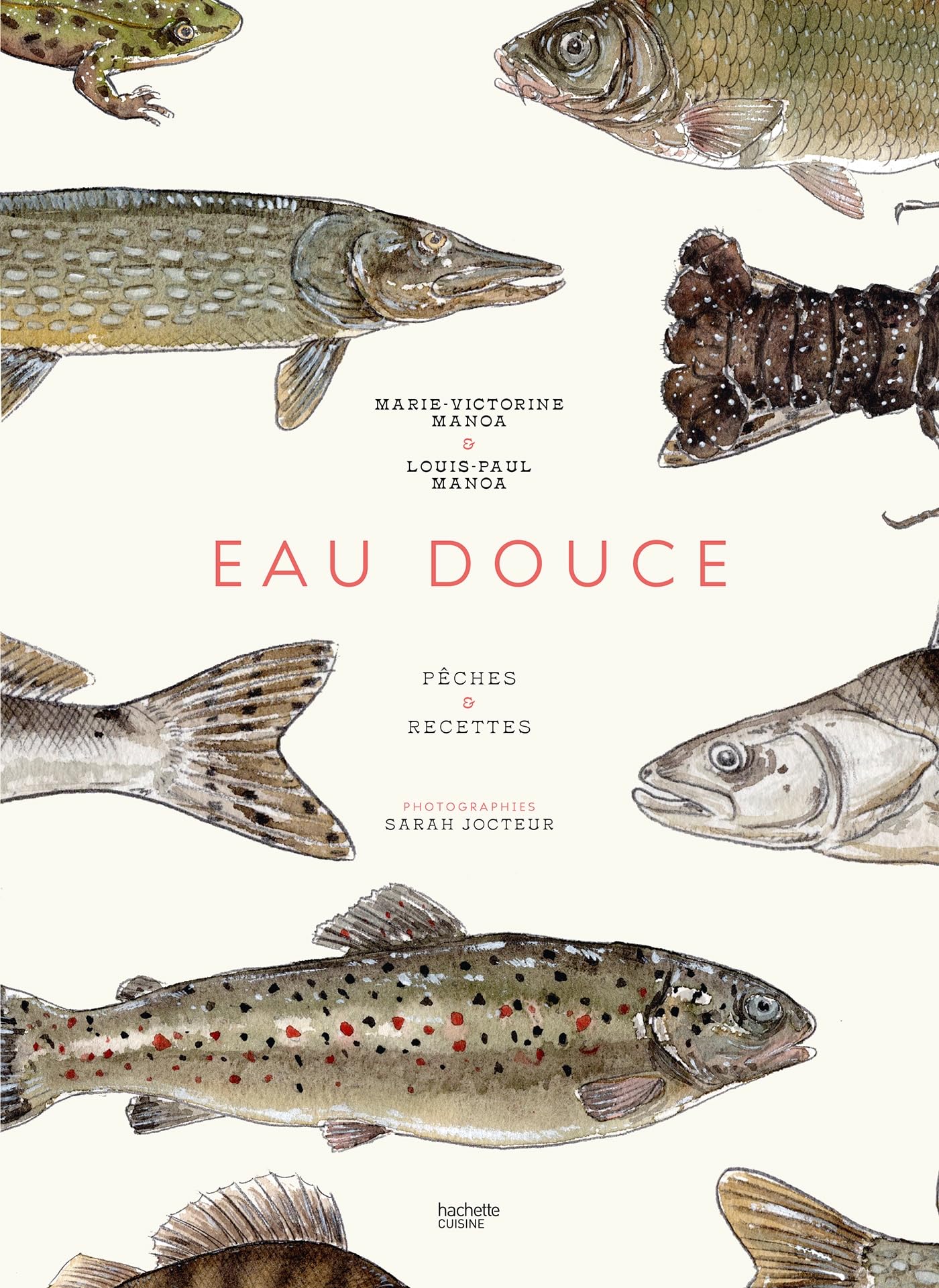 Eau douce: Pêches et recettes
