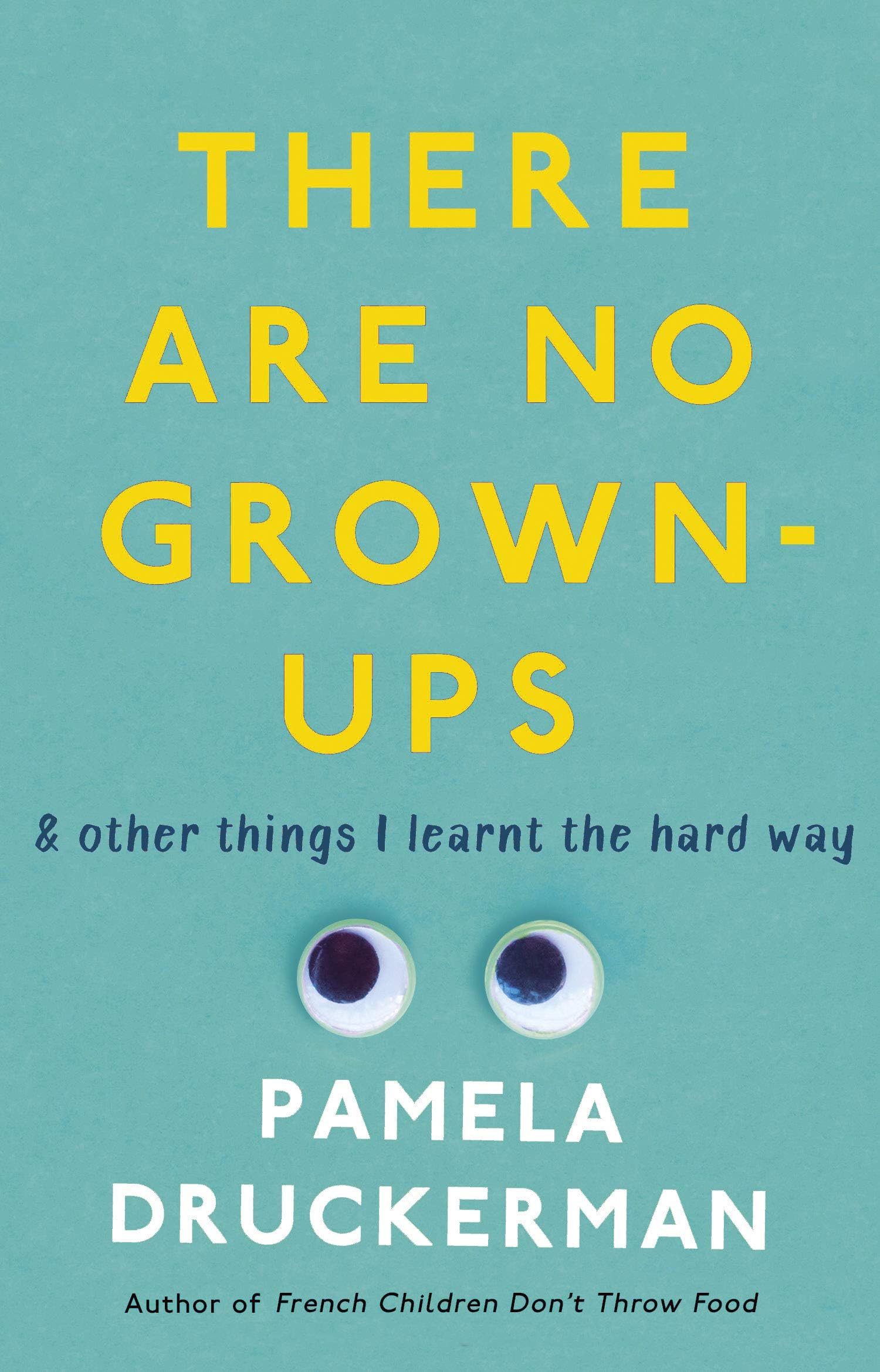 There Are No Grown-Ups