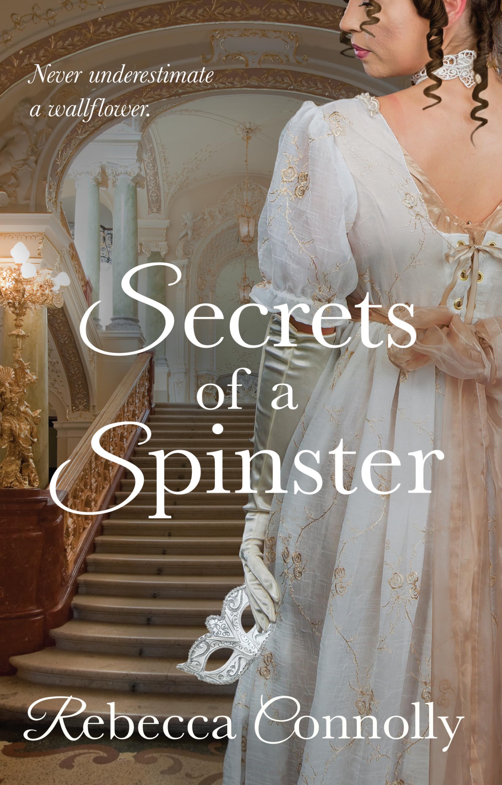 Secrets of a Spinster (Arrangements Book 3)