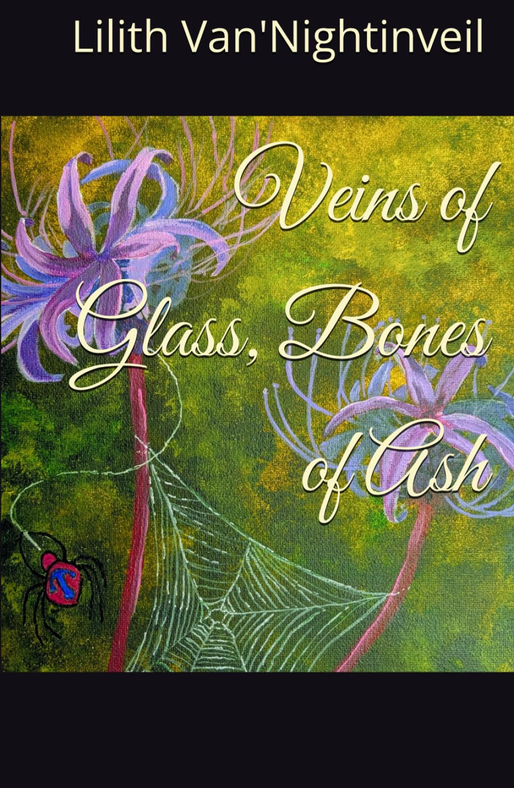 Veins of Glass, Bones of Ash
