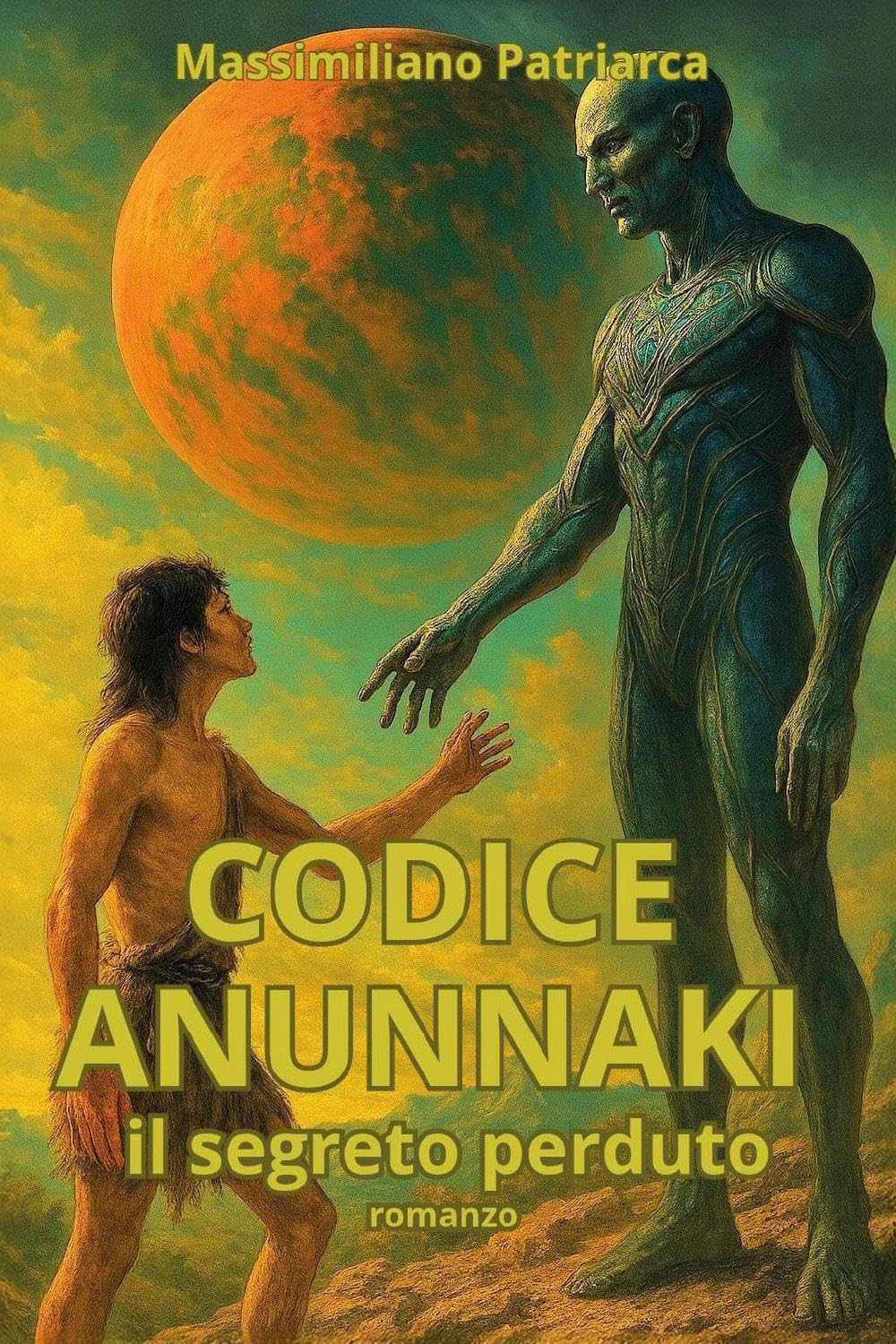 CODICE ANUNNAKI: Il segreto perduto