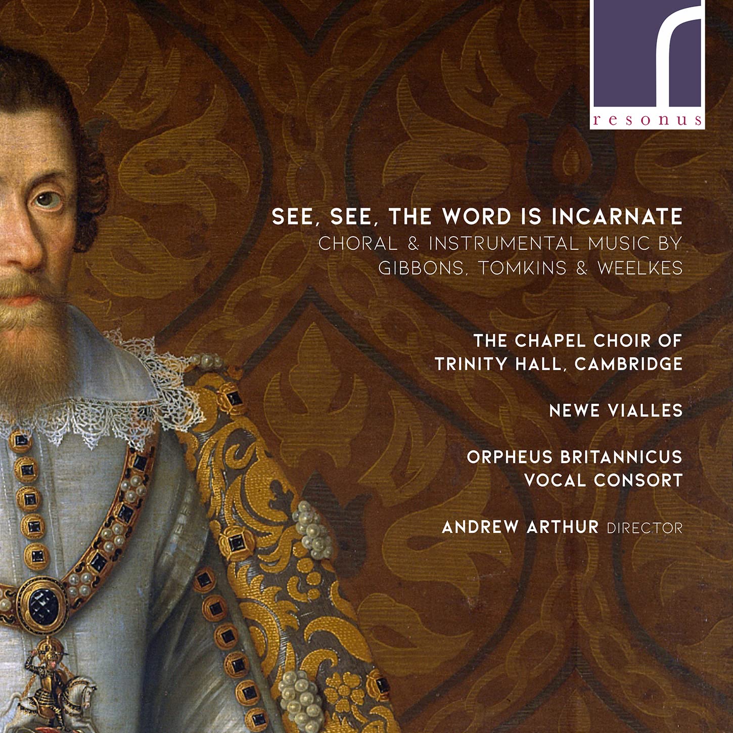 See See the Word Is Incarnat [Audio CD] The Chapel Choir Of Trinity Hall and Gibbons Tomkins Weelkes