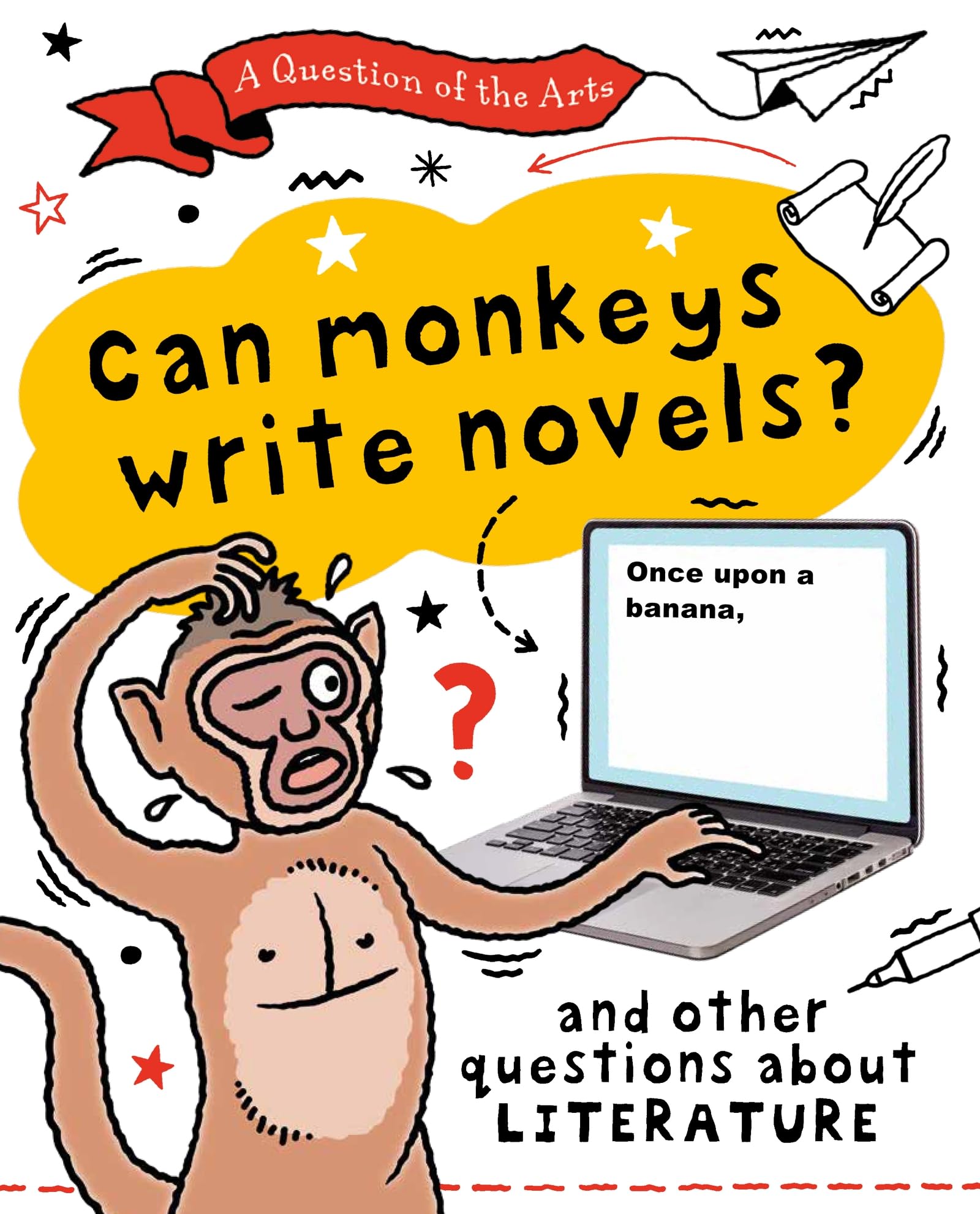 Can Monkeys Write Novels? (and other questions about literature) (A Question of the Arts)