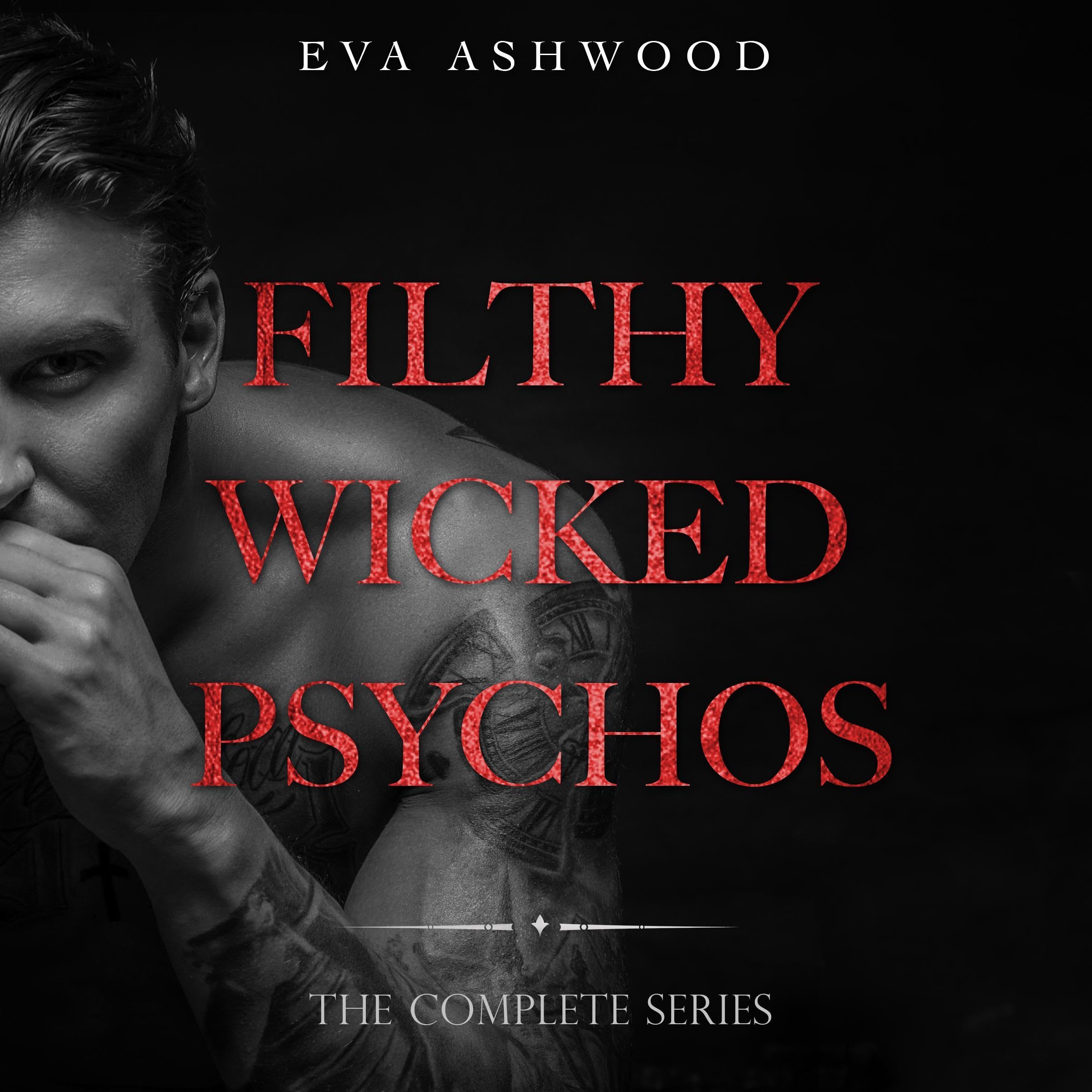 Filthy Wicked Psychos: Complete Series