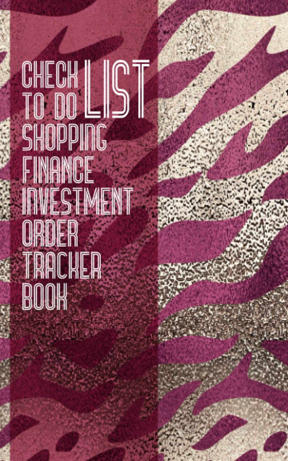 CHECK , TO DO , SHOPPING LIST FINANCE INVESTMENT ORDER TRACKER BOOK: A universal personal finance book for expense, account,investment, to-do list ... 105 pages, wide line pages easy to write