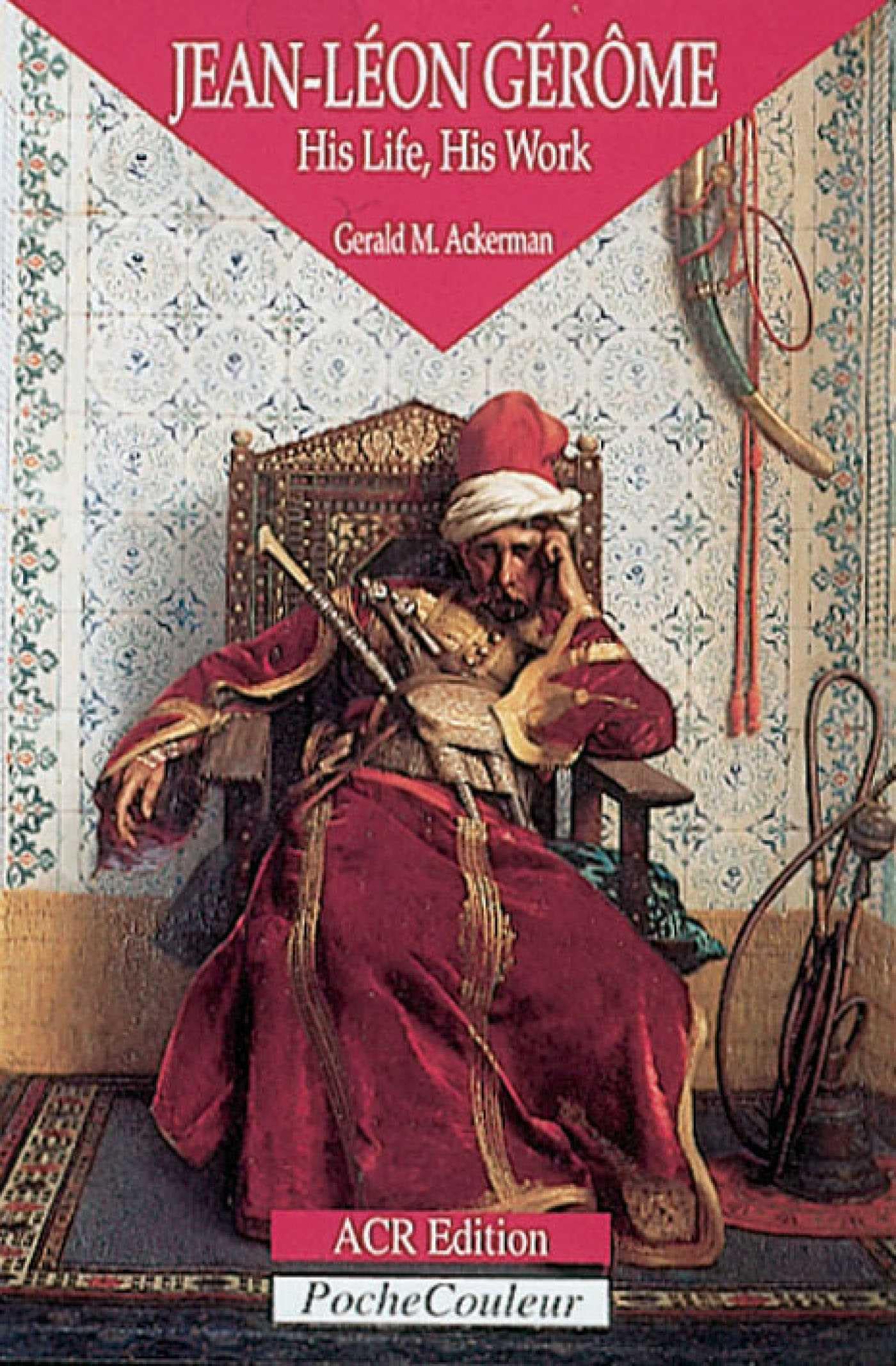 Jean-Léon Gérôme: His Life, His Work | Amazon.com.br