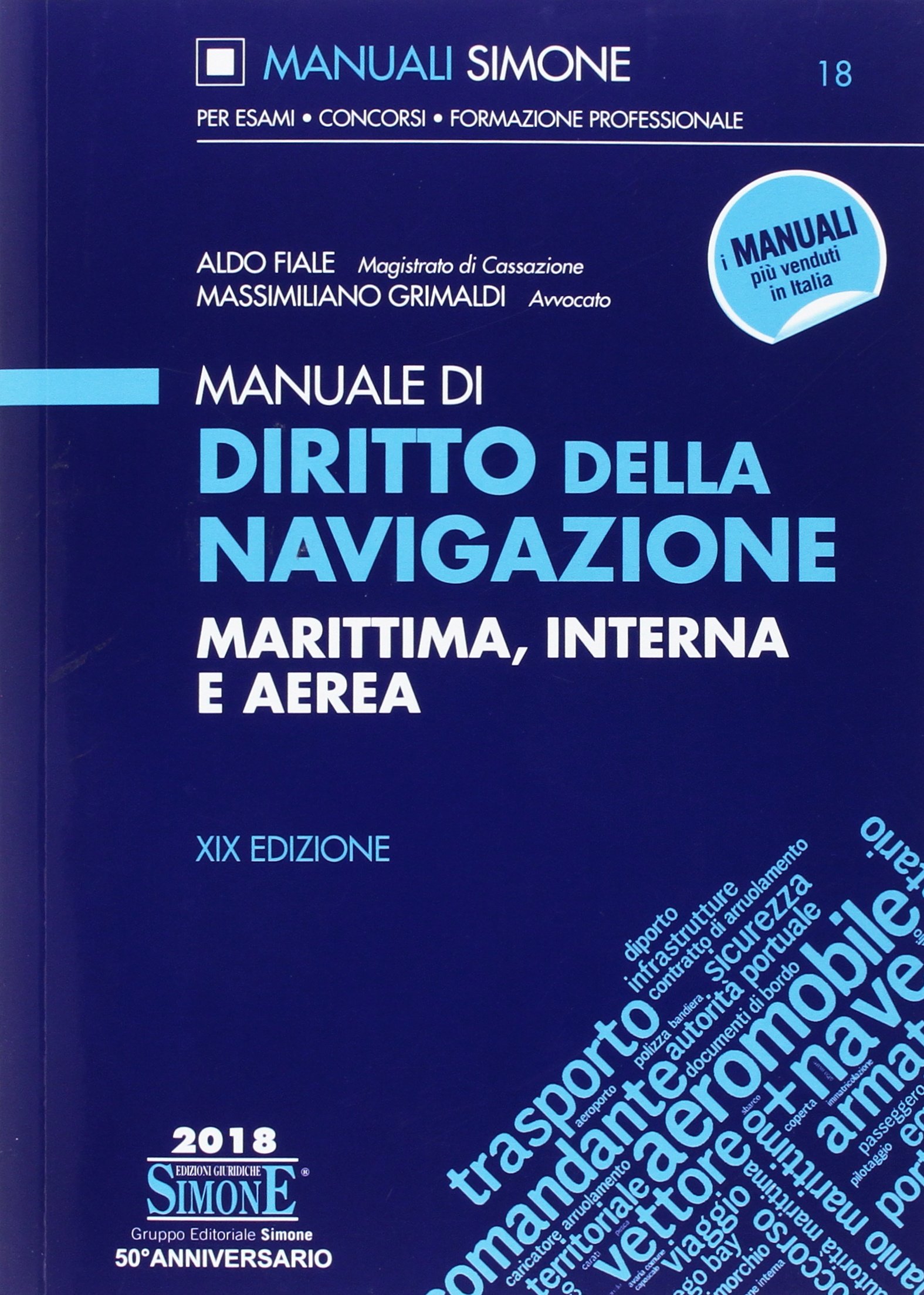 Manuale di diritto della navigazione marittima, interna e aerea