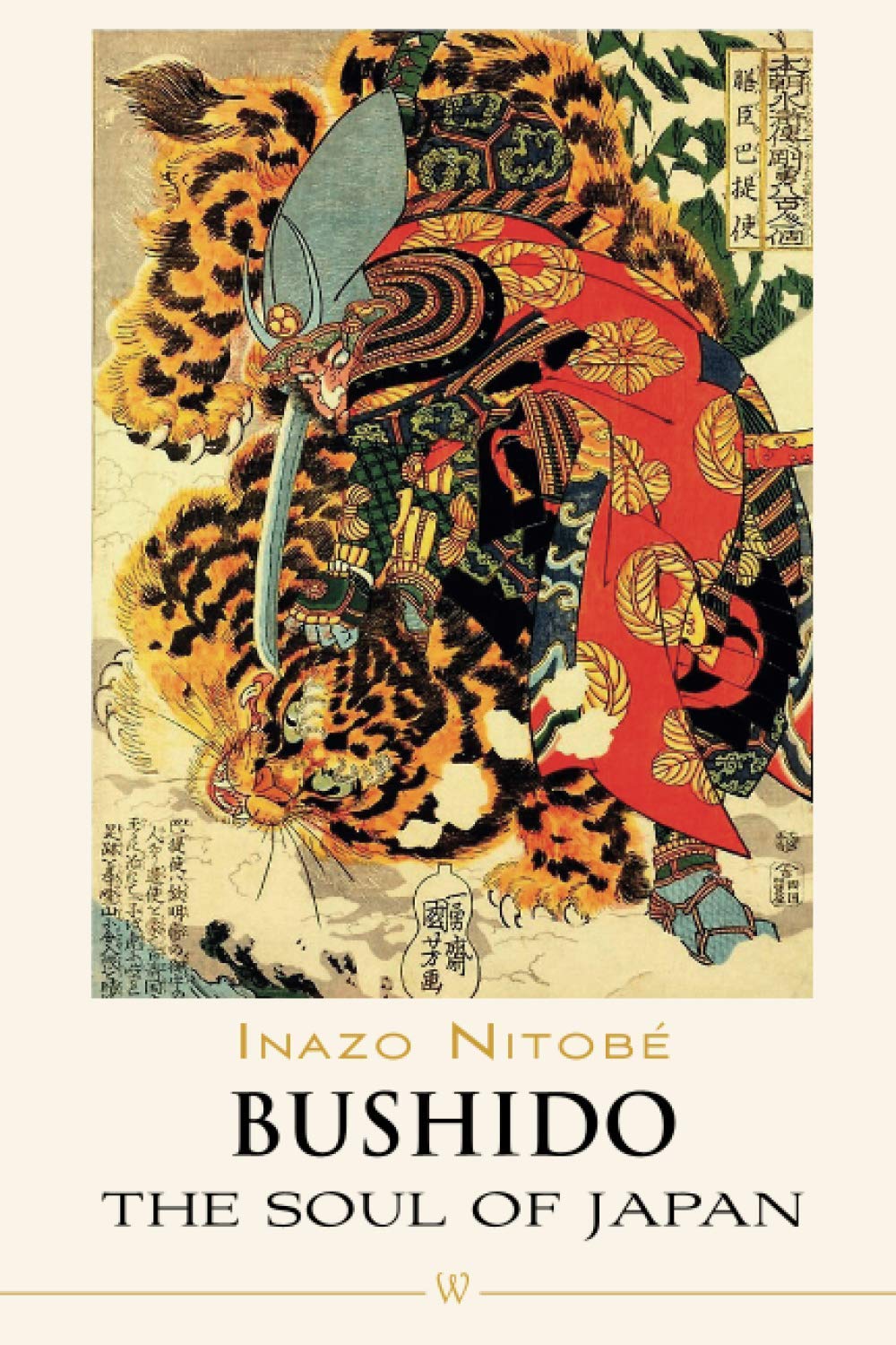 Bushido: The Soul of Japan (Wisehouse Classics Edition)