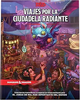D&D Viajes por la Ciudadela Radiante