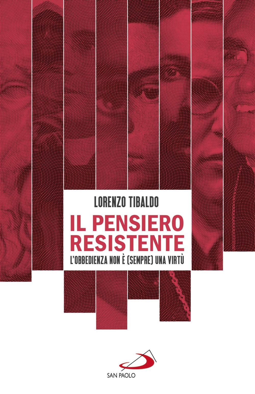 Il Pensiero Resistente. L'obbedienza Non è (Sempre) Una Virtù - 4