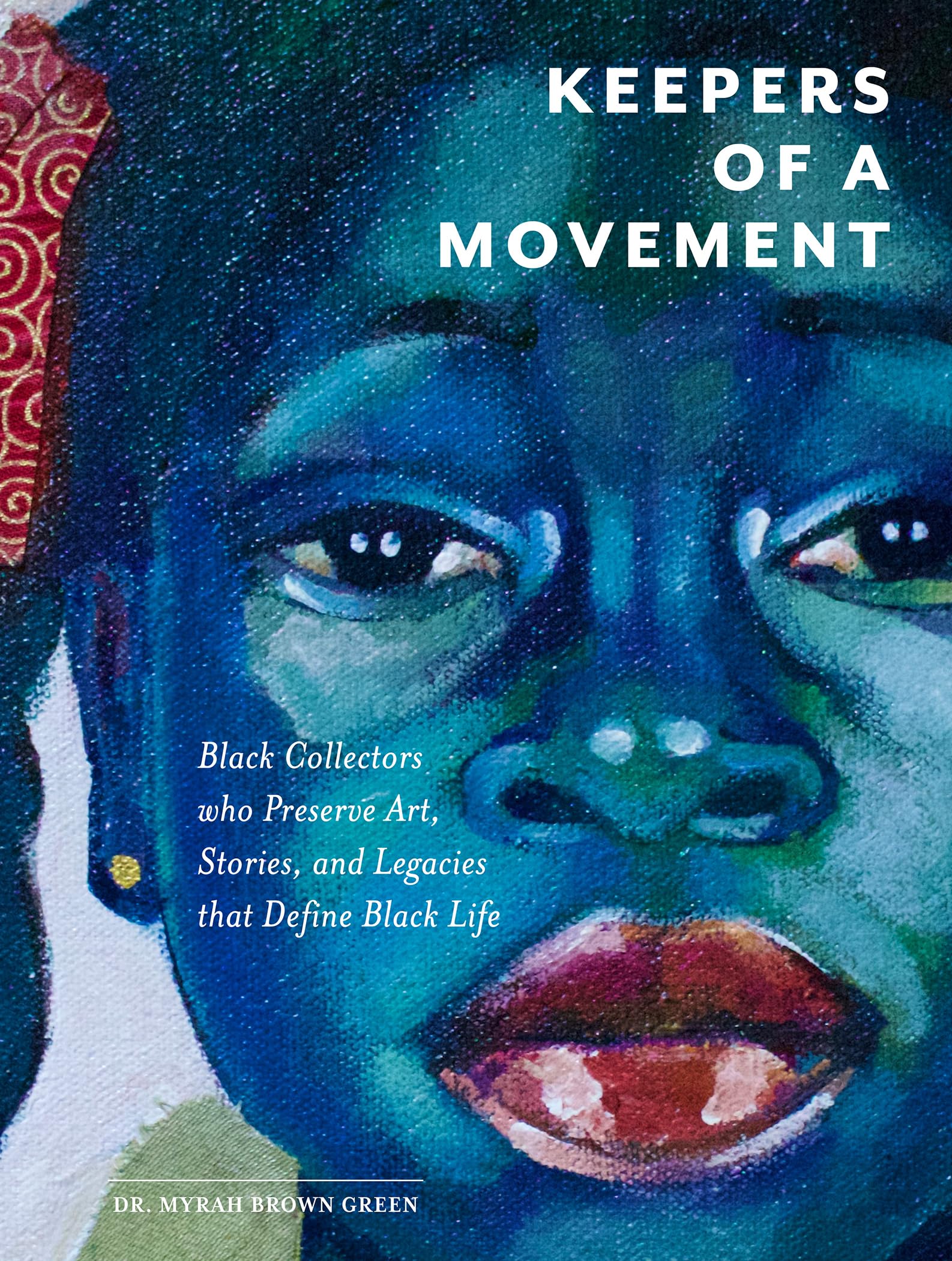 Keepers of a Movement: Black Collectors who Preserve Art, Stories, and Legacies that Define Black Life
