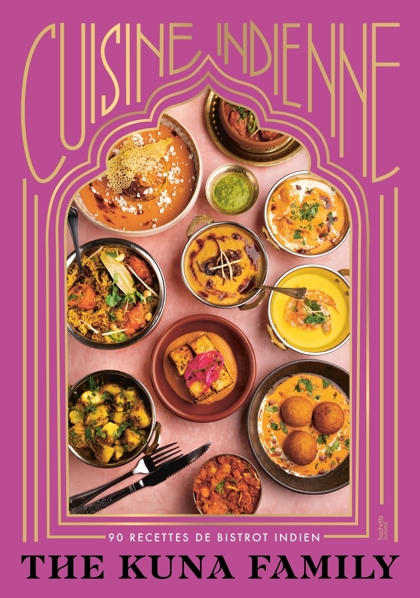 Cuisine indienne: 90 recettes de bistrot indien