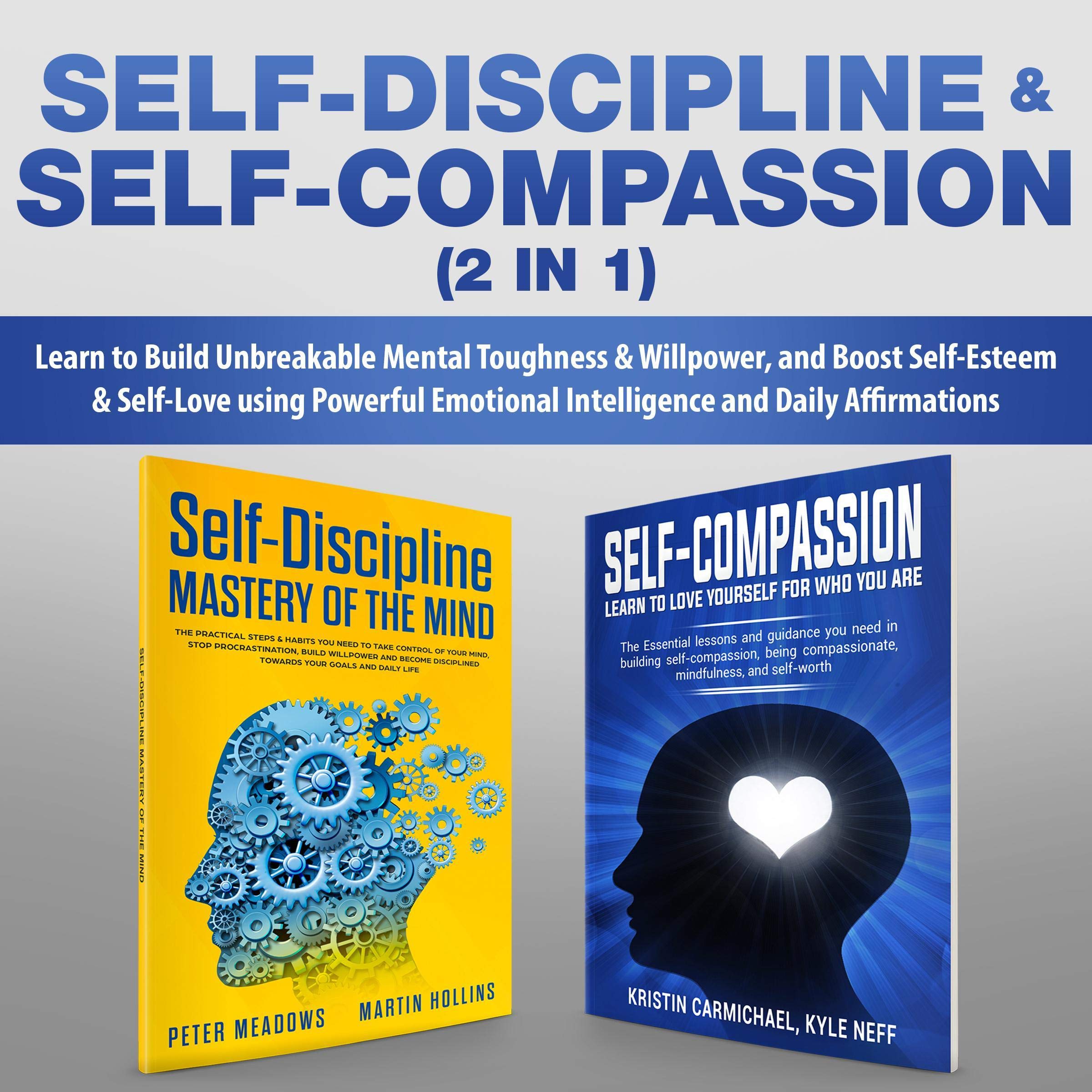 Self-Discipline & Self-Compassion (2-in-1)
