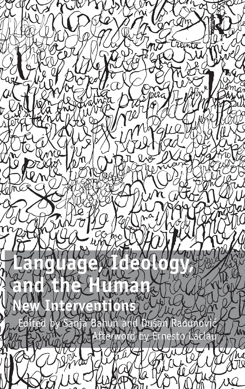 Language, Ideology, and the Human: New Interventions