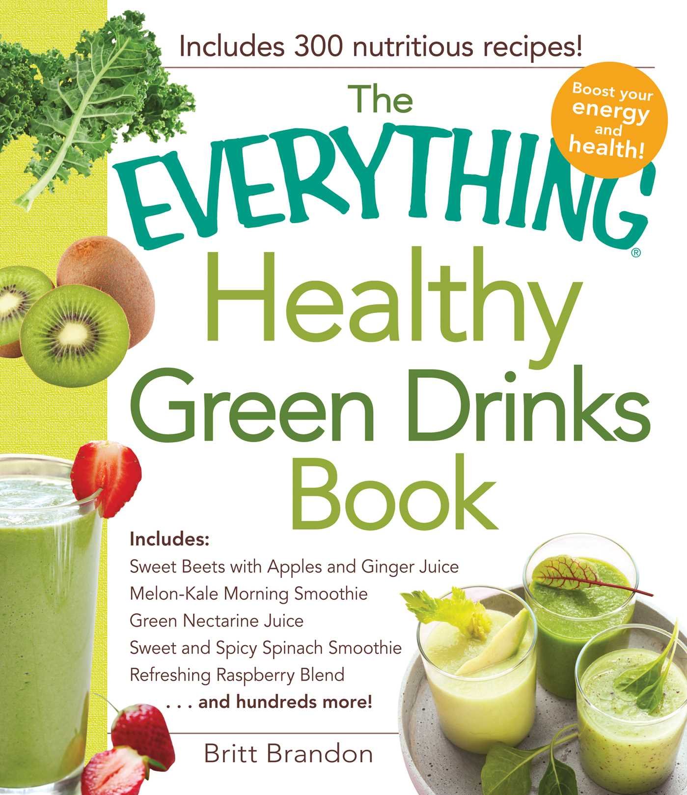 Everything The Healthy Green Drinks Book