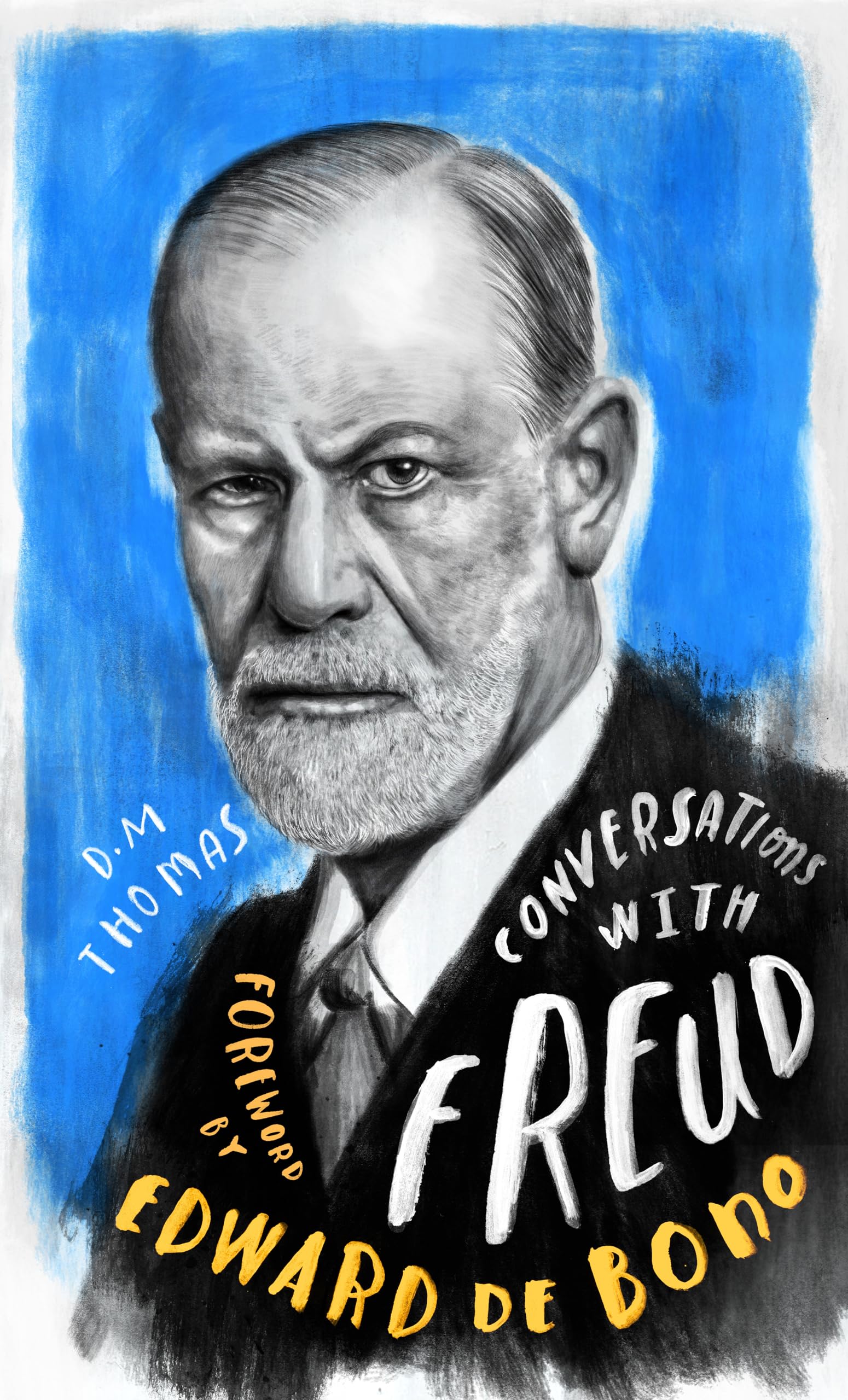 Conversations with Freud by D.M. Thomas (Hardback Book)
