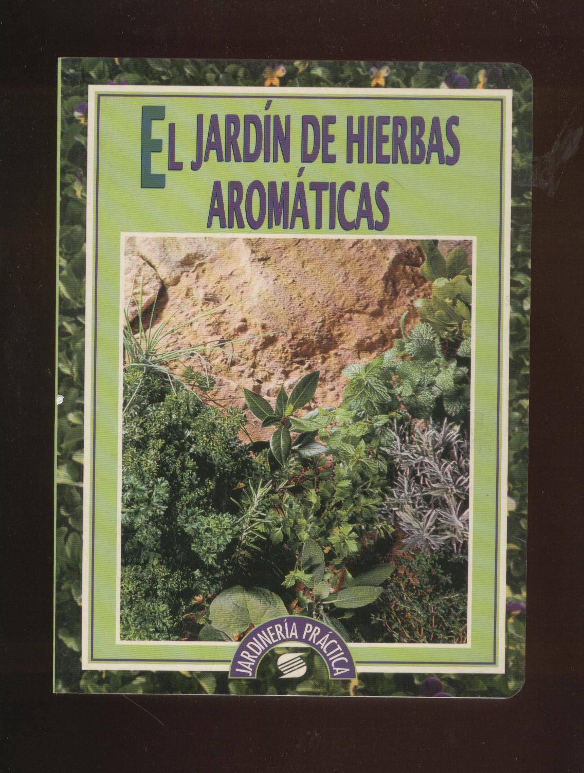 El Jardin de Hierbas Aromaticas (Spanish Edition)