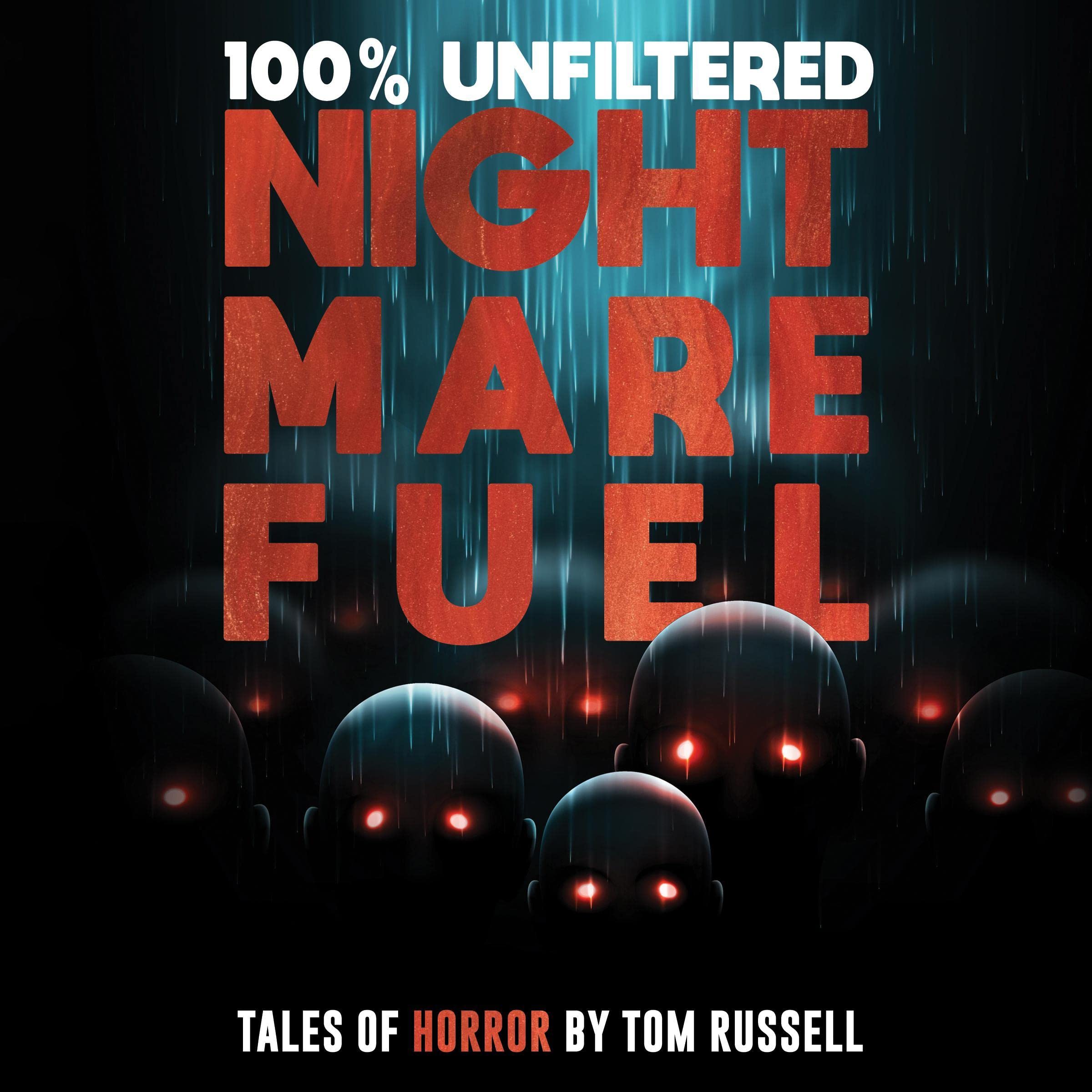 Cover art for 100% Unfiltered Nightmare Fuel