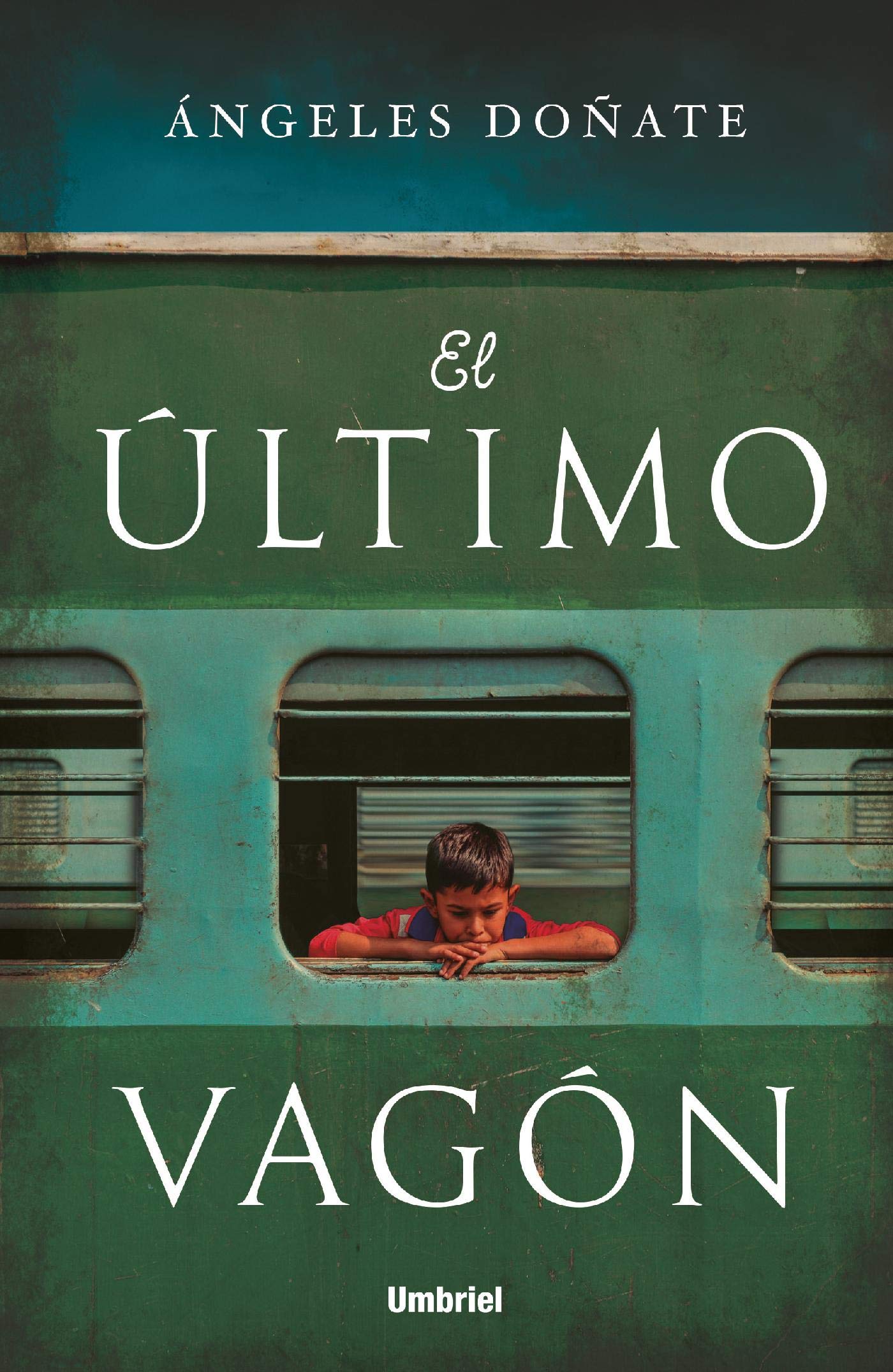El último vagón (Umbriel narrativa) (Spanish Edition)