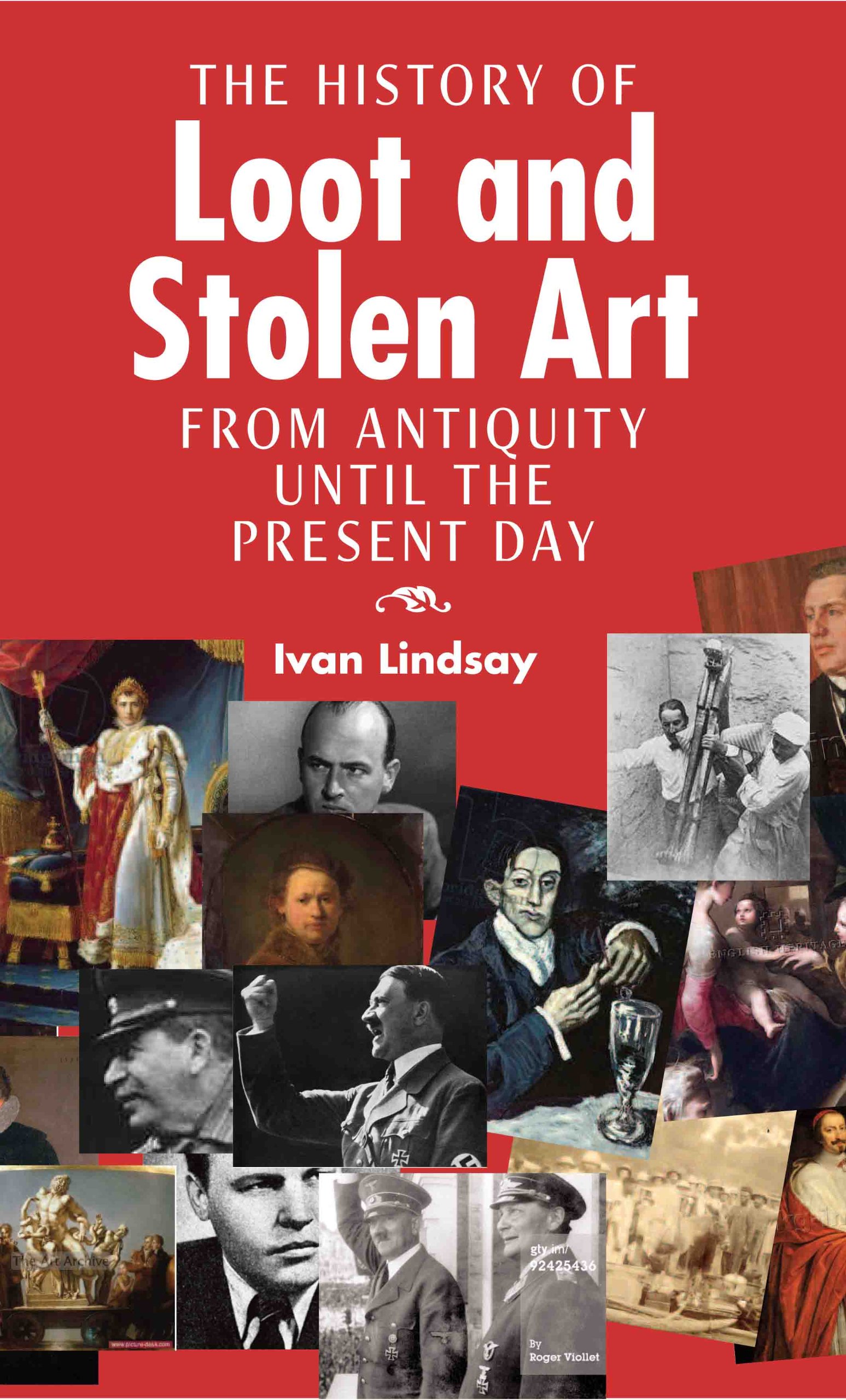 Livre History of Loot and Stolen Art une édition de référence