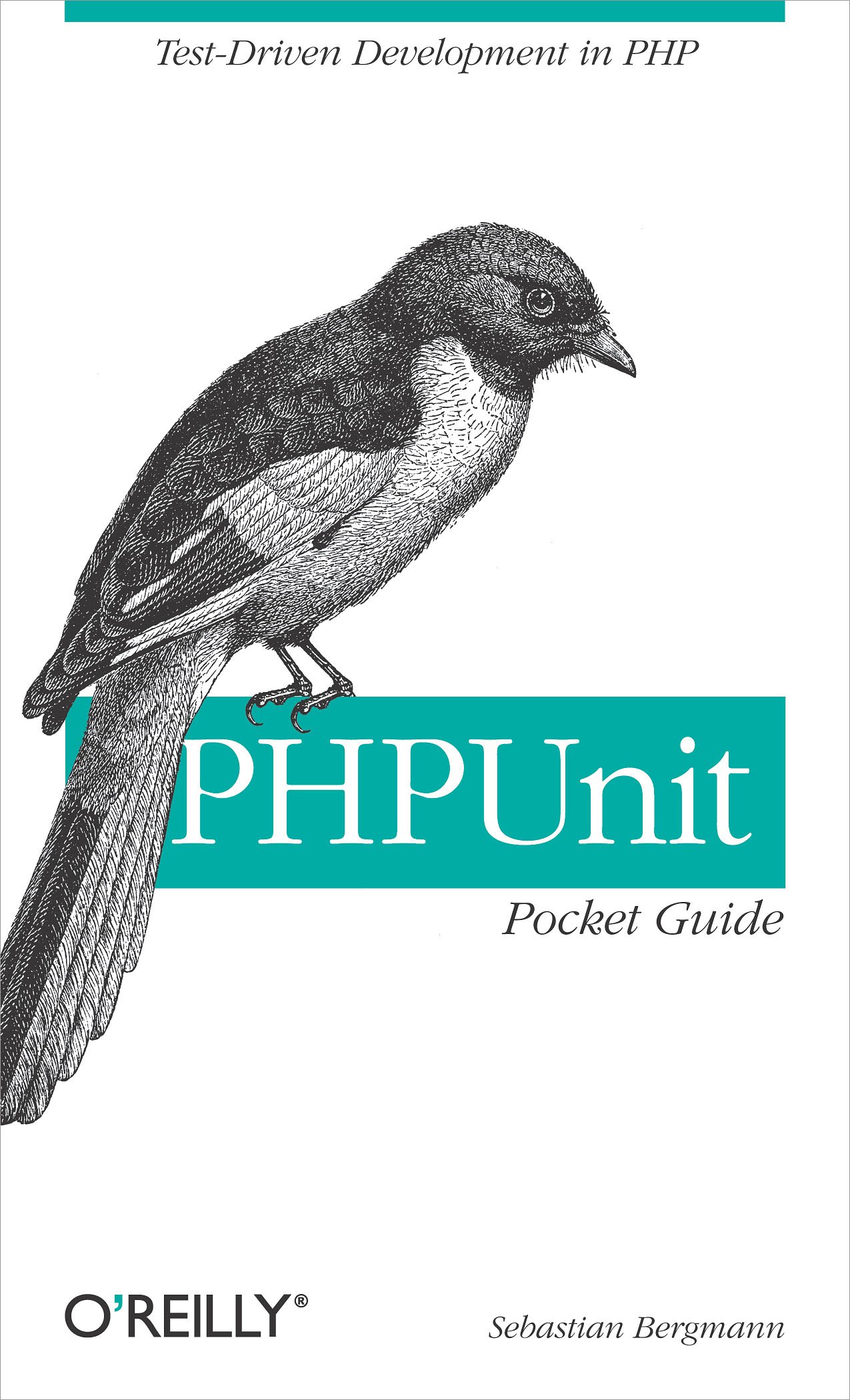 PHP Unit Pocket Guide: Test-Driven Development in PHP (Pocket References Ser.)