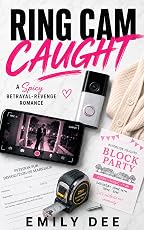 Заснято на камеру Ring: пикантный роман о предательстве и мести соседки (предательство в браке и месть)