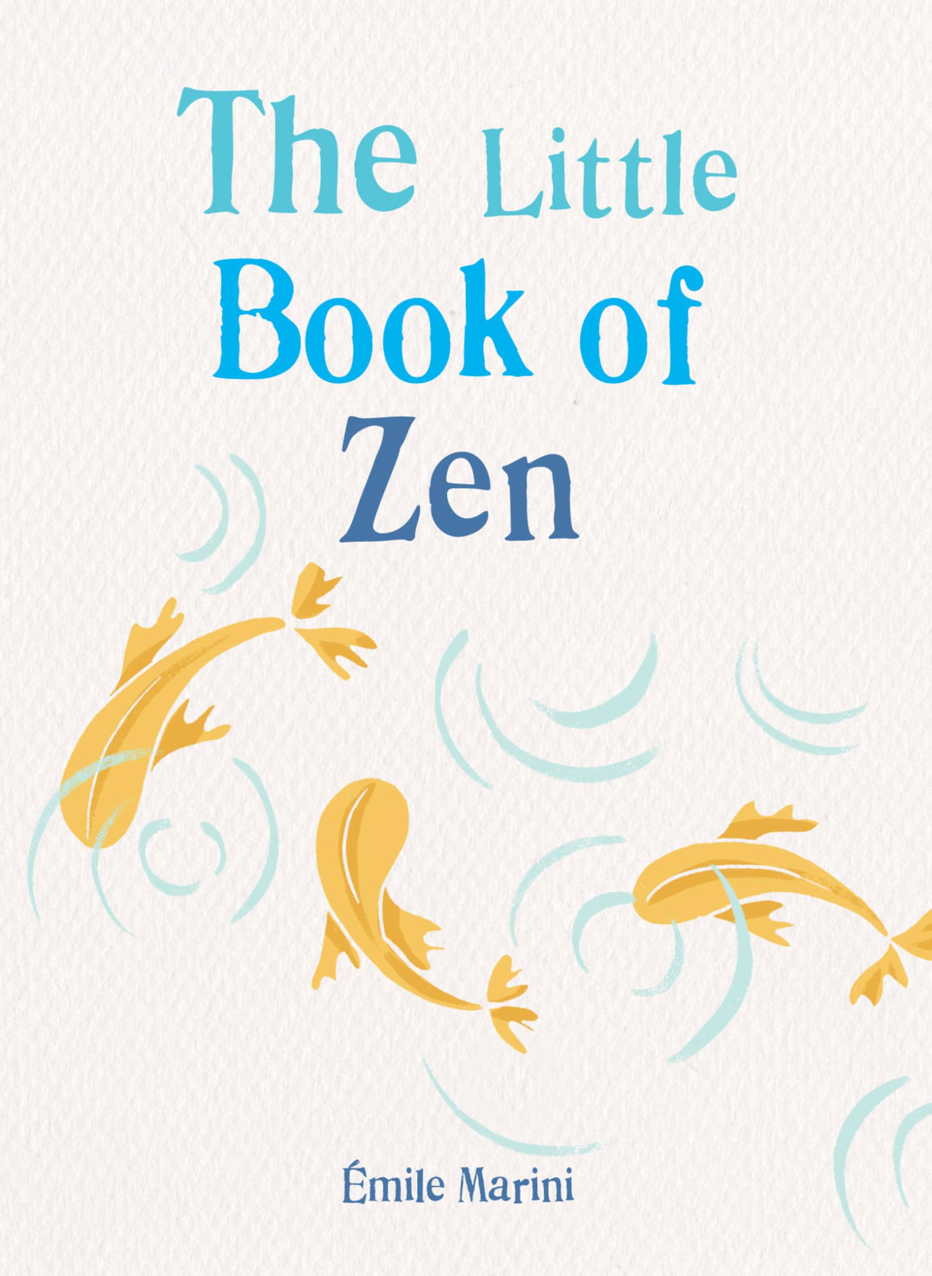 Emile Marini: Little Book Of Zen The [2021] paperback