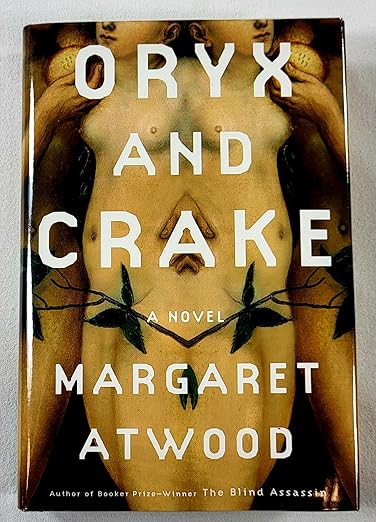 Oryx and Crake: A Novel