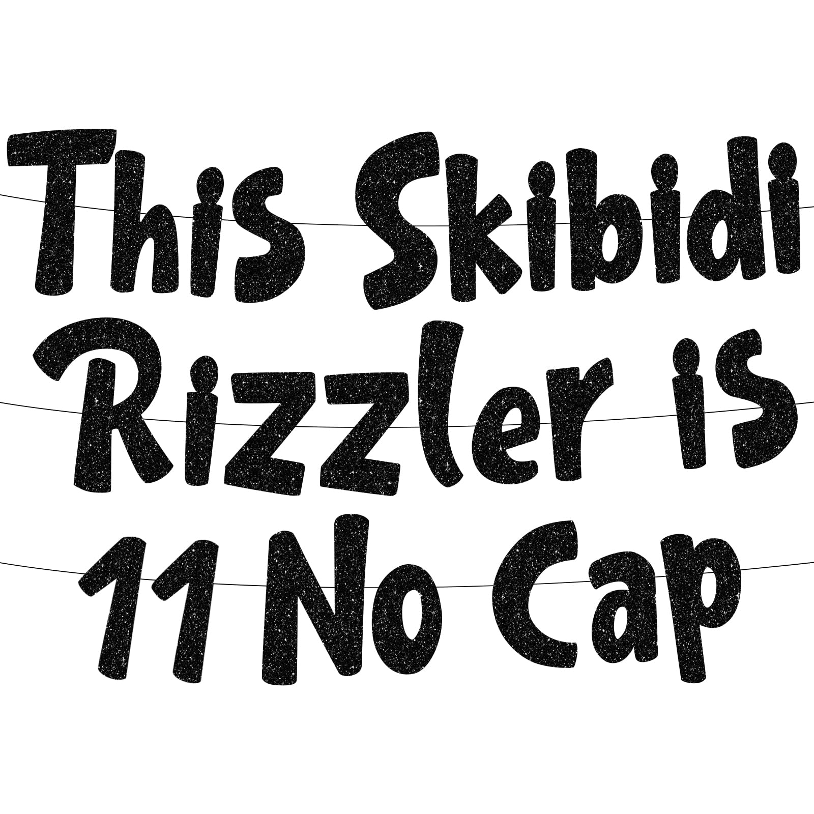 MYHOGOOD This Skibidi Rizzler Is 11 No Cap Banner,Black Glitter 11th Birthday Party Decorations for Teenagers Party Favors and Supplies,11th Birthday Banner(Black,11 years old)