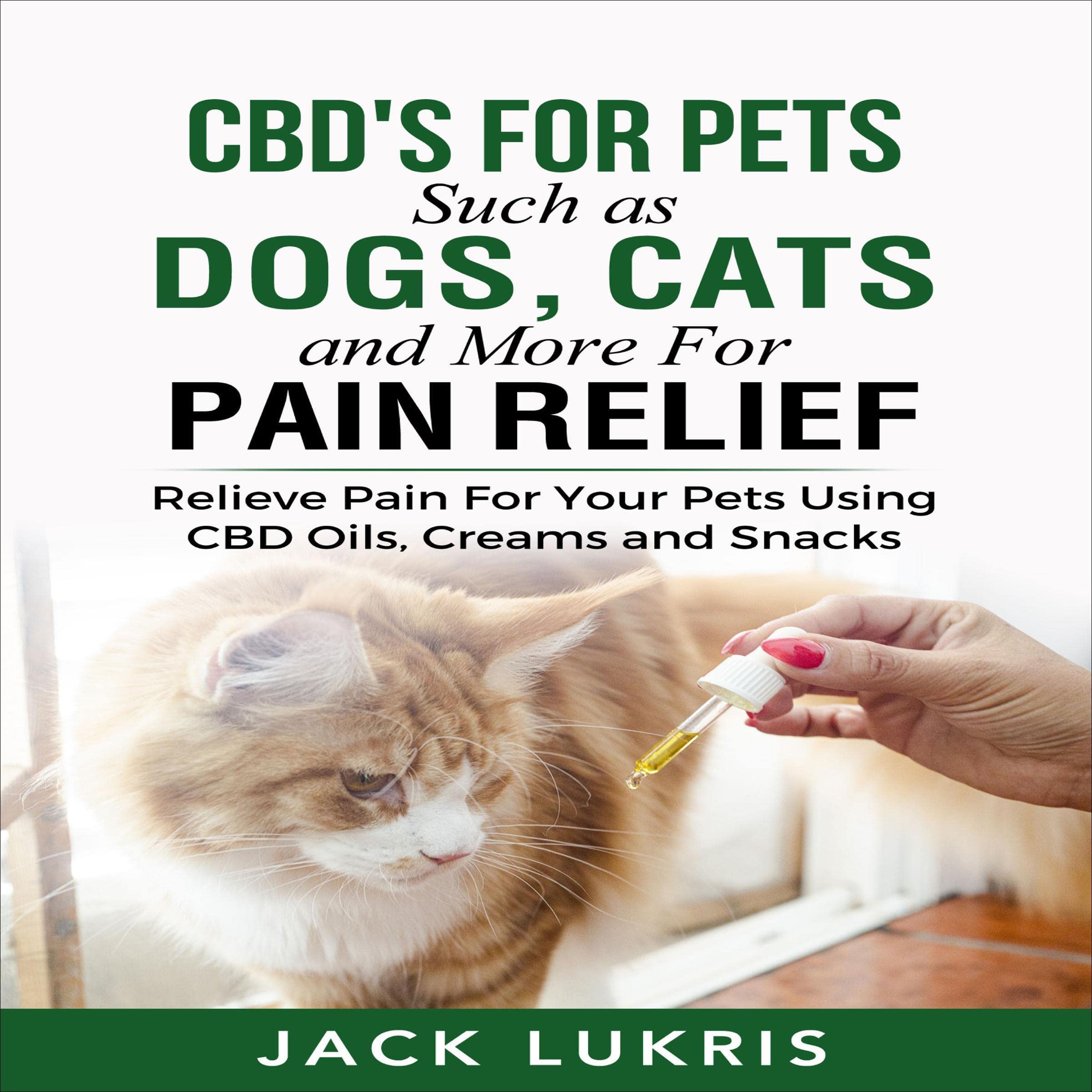 Cover art for CBD's for Pets Such as Dogs, Cats and More for Pain Relief