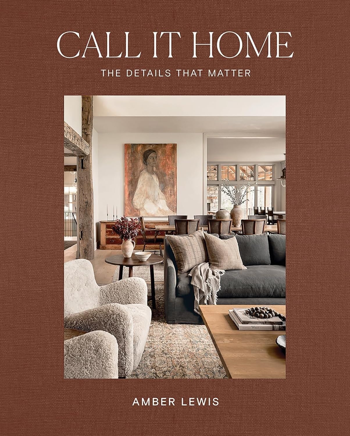Call It Home: The Details That Matter Hardcover – 1 Feb. 2024