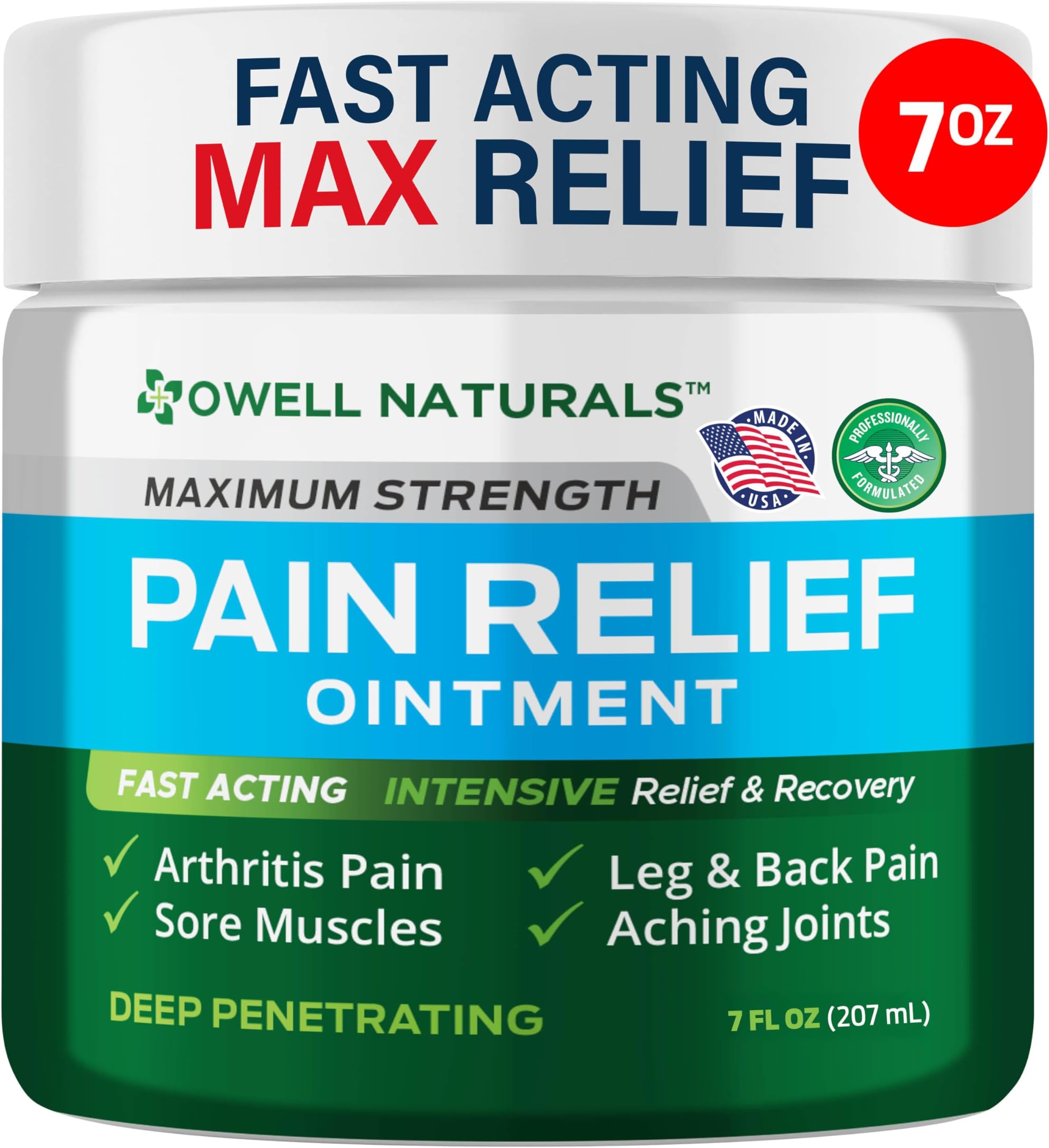 OWELL NATURALS Joint and Muscle Relief Ointment - 7 oz - Maximum Strength All Natural Discomfort Reliever for Joint, Muscle, Knee, Back, Neuropathy - 5 Powerful Ingredients (7 Fl Oz (Pack of 1)