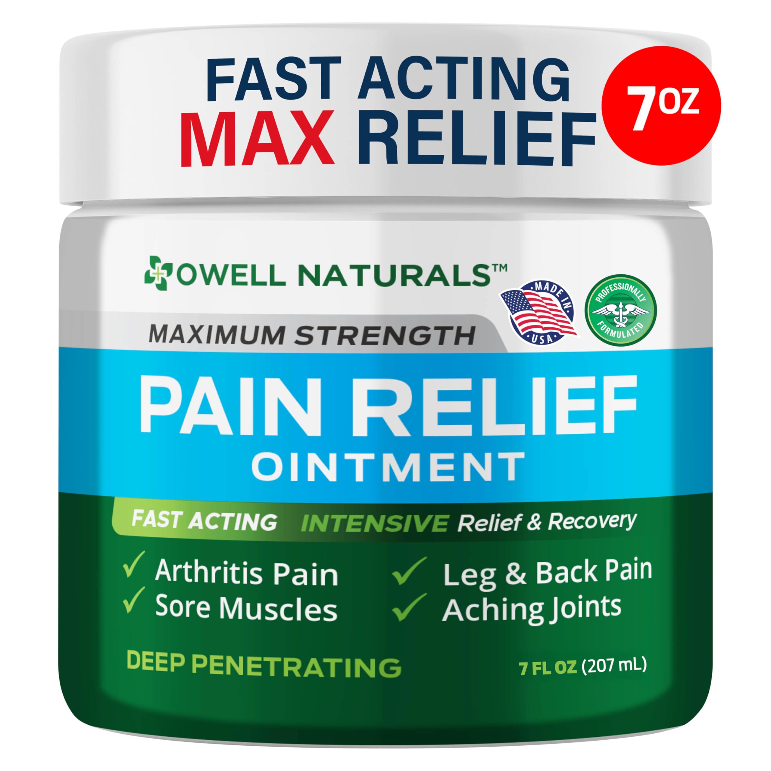 OWELL NATURALS Joint and Muscle Relief Ointment - 7 oz - Maximum Strength All Natural Discomfort Reliever for Joint, Muscle, Knee, Back, Neuropathy - 5 Powerful Ingredients (7 Fl Oz (Pack of 1)
