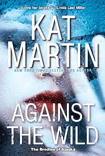 Against the Wild (The Brodies Of Alaska Book 1)