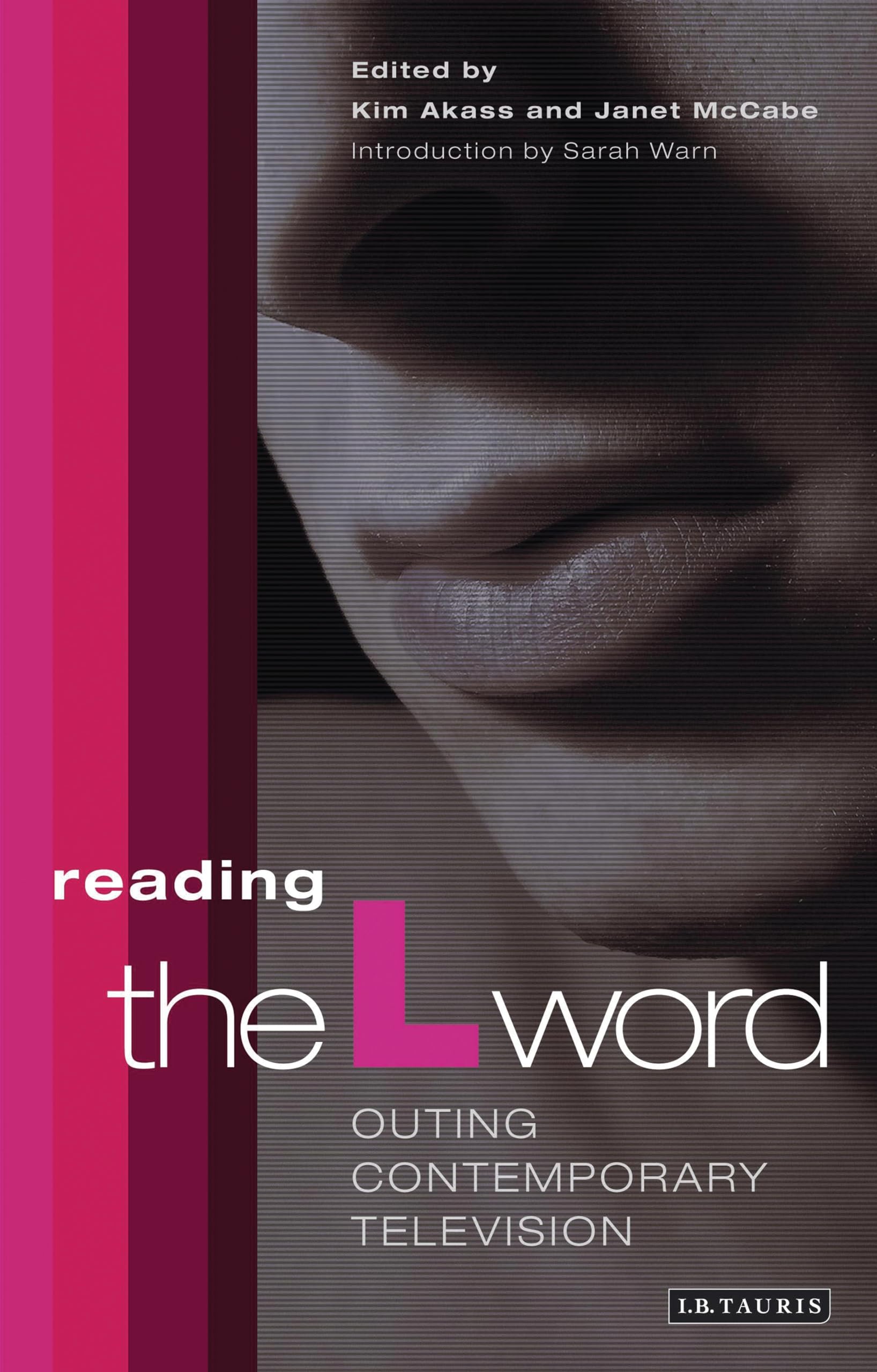 Buy Reading 'the L Word': Outing Contemporary Television — BookShops.in