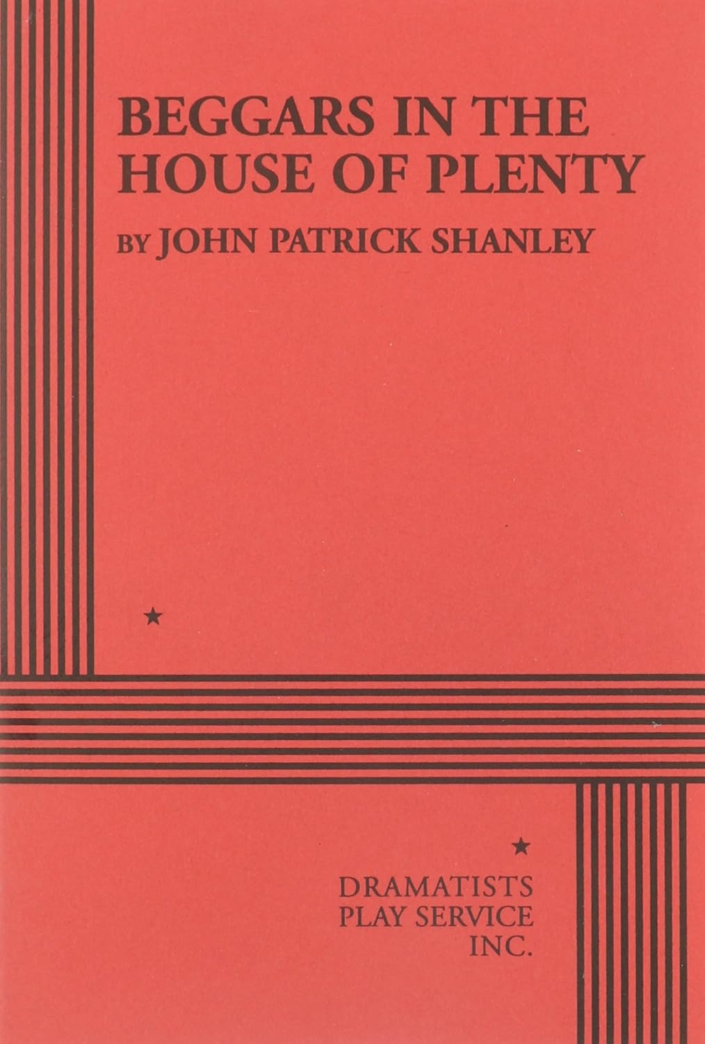Amazon Beggars in the House of Plenty Shanley, John Patrick
